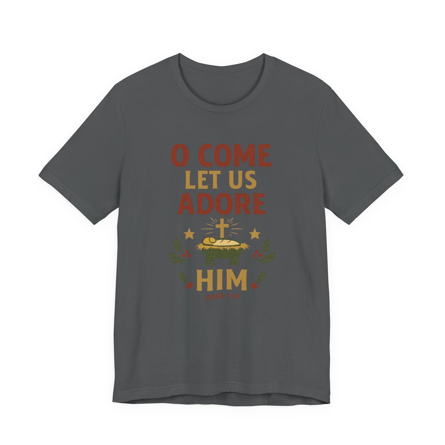 O Come Let Us Adore Him Christmas T-Shirt