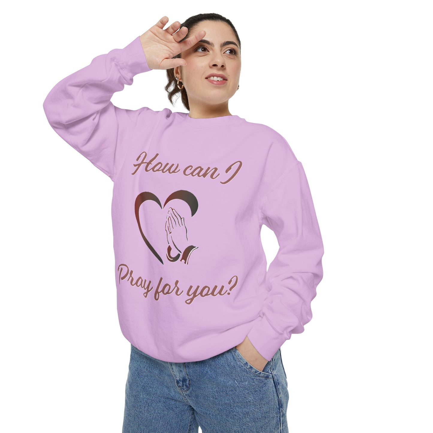Copy of Sweatshirt with &quot;How can I pray for you&quot; Heart and Praying hands design