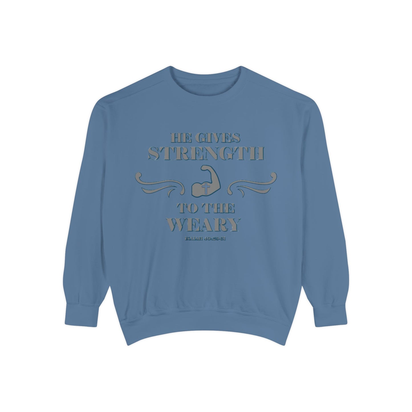 Copy of Bible Verse Isaiah 40:29-31 Unisex Sweatshirt 'He Gives Strength to the Weary'