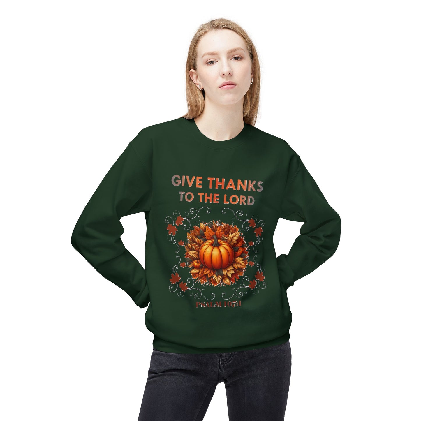 Christian Sweatshirt with Bible Verse Psalm 107:1 - GIVE THANKS TO THE LORD