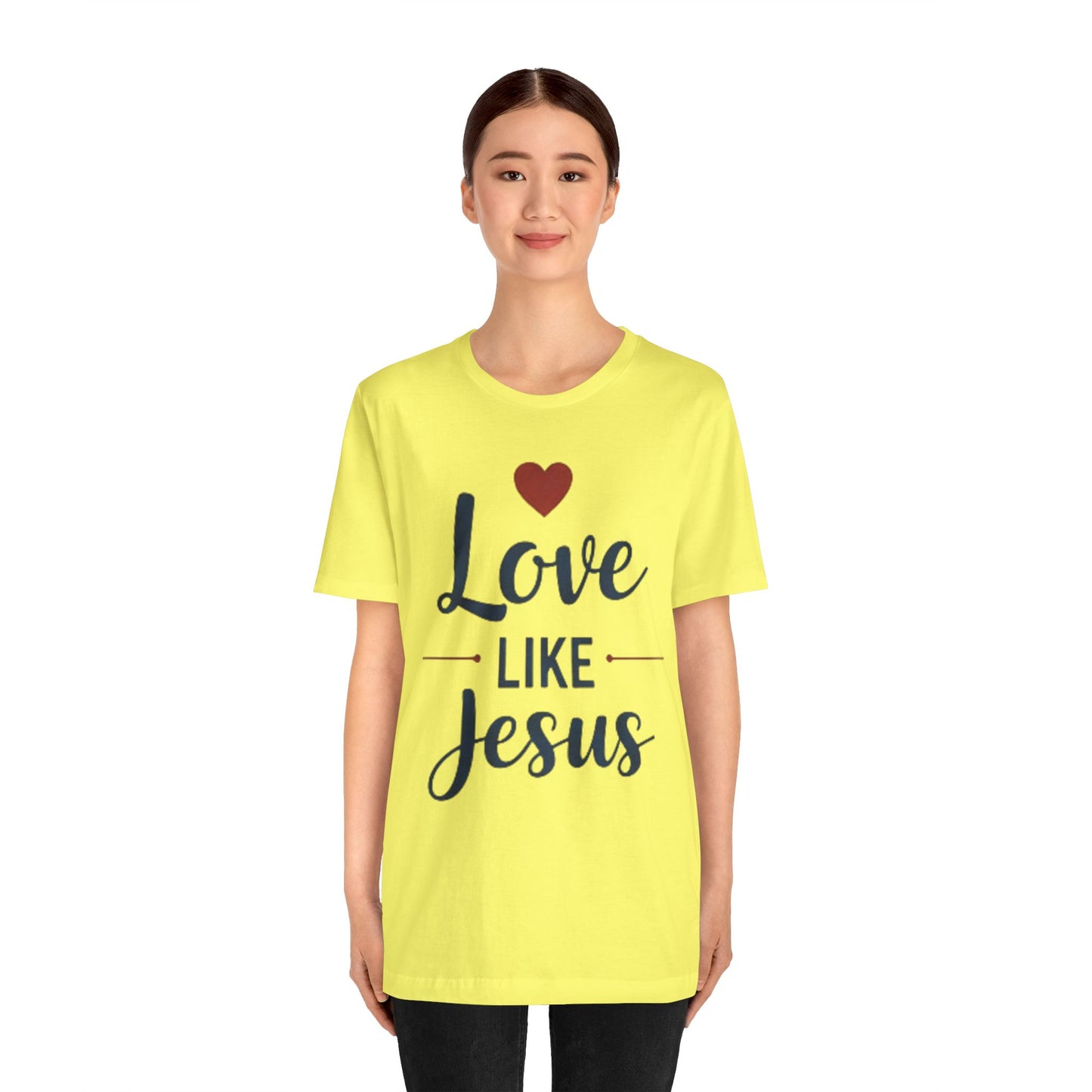 Love Like Jesus T-Shirt — Christian Faith Tee