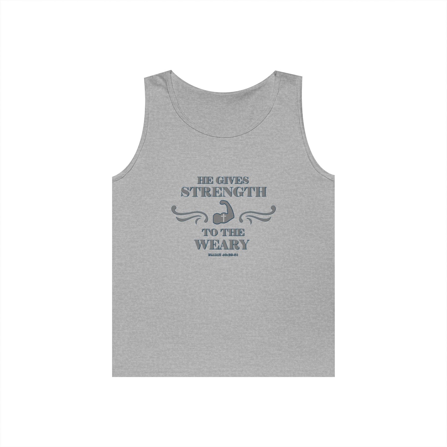 Tank Top - Bible Verse 'He gives Strength to the Weary' Isaiah 40:29-31