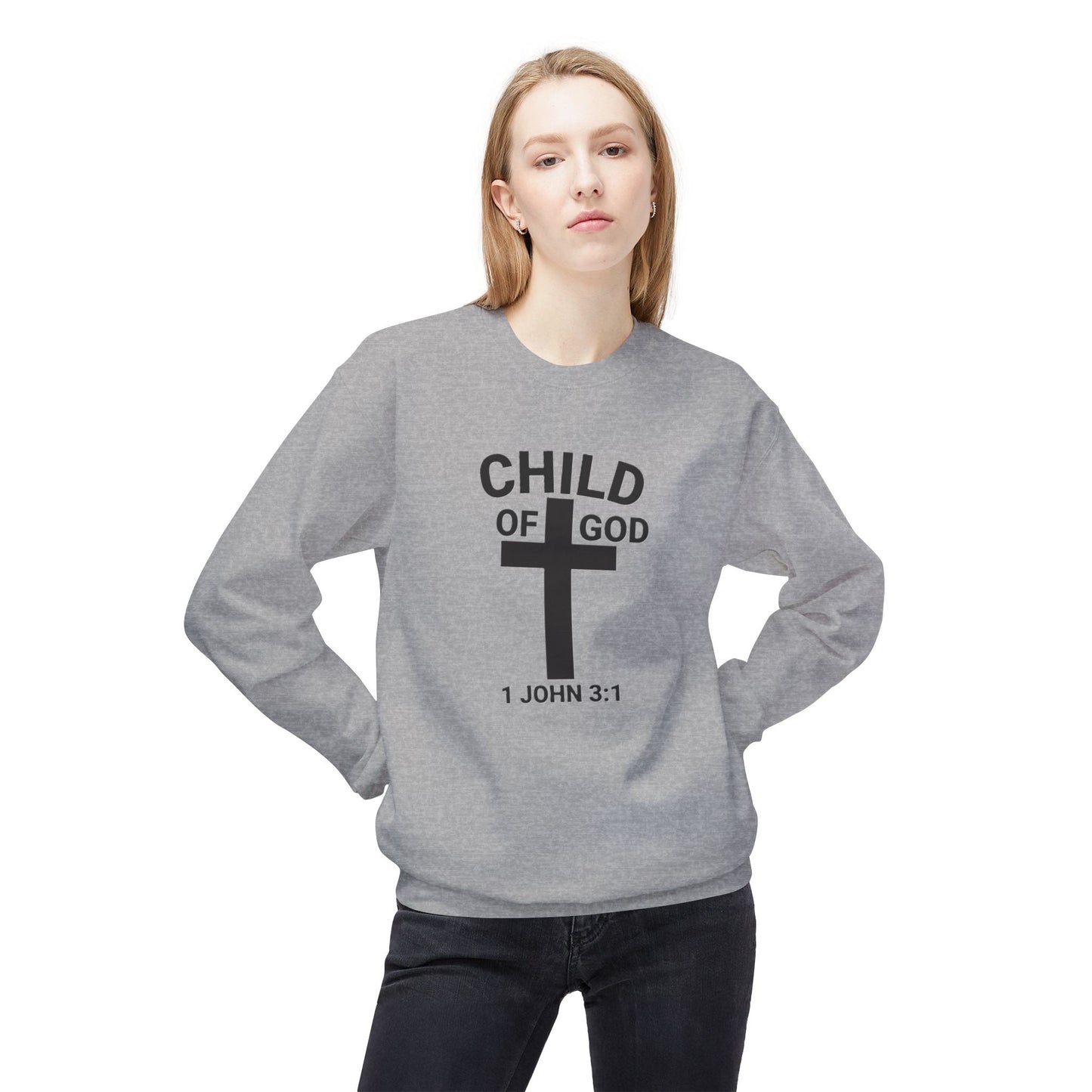 Fleece Sweatshirt Child of God 1 John 3:1