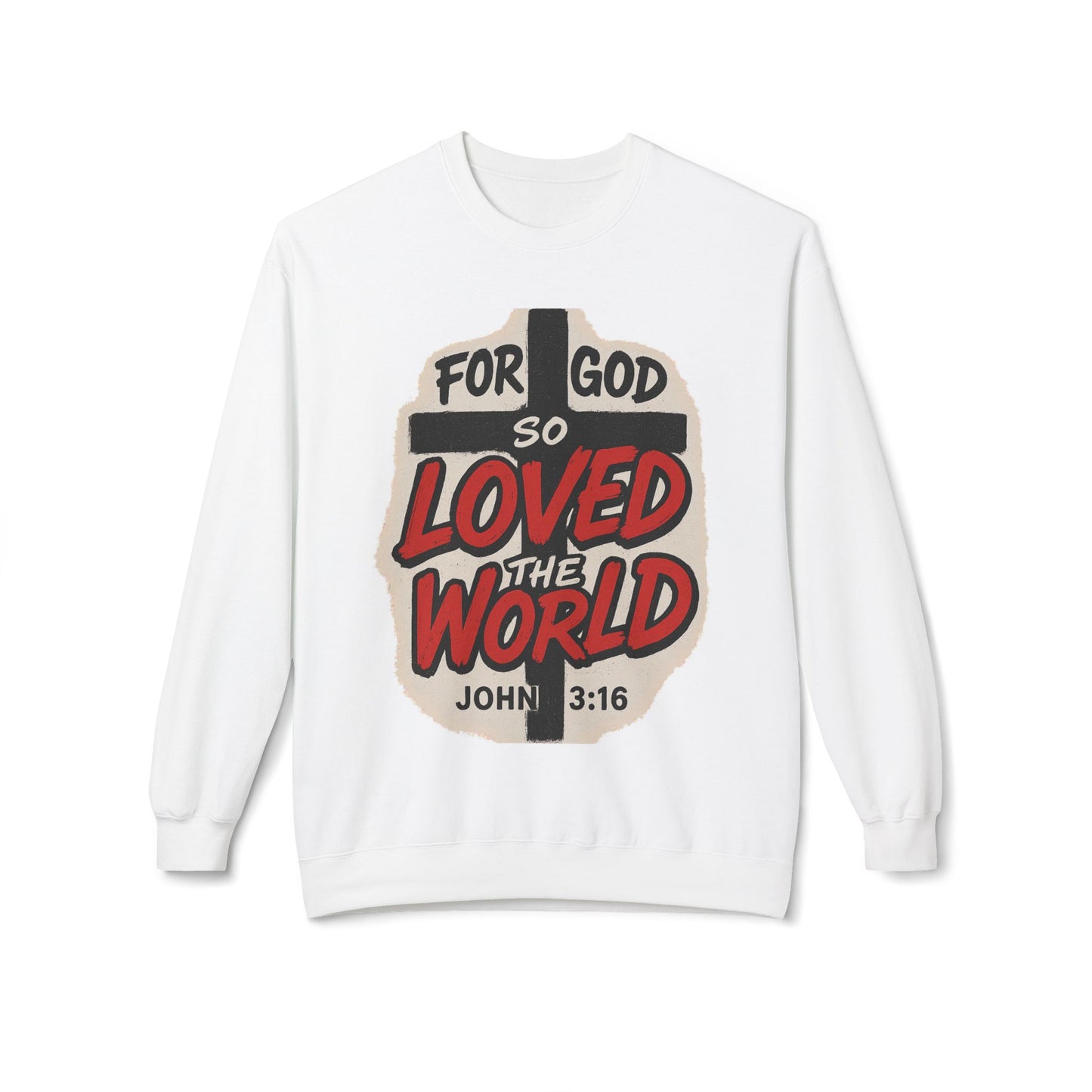 For God So Loved the World Sweatshirt — Christian Faith Crewneck