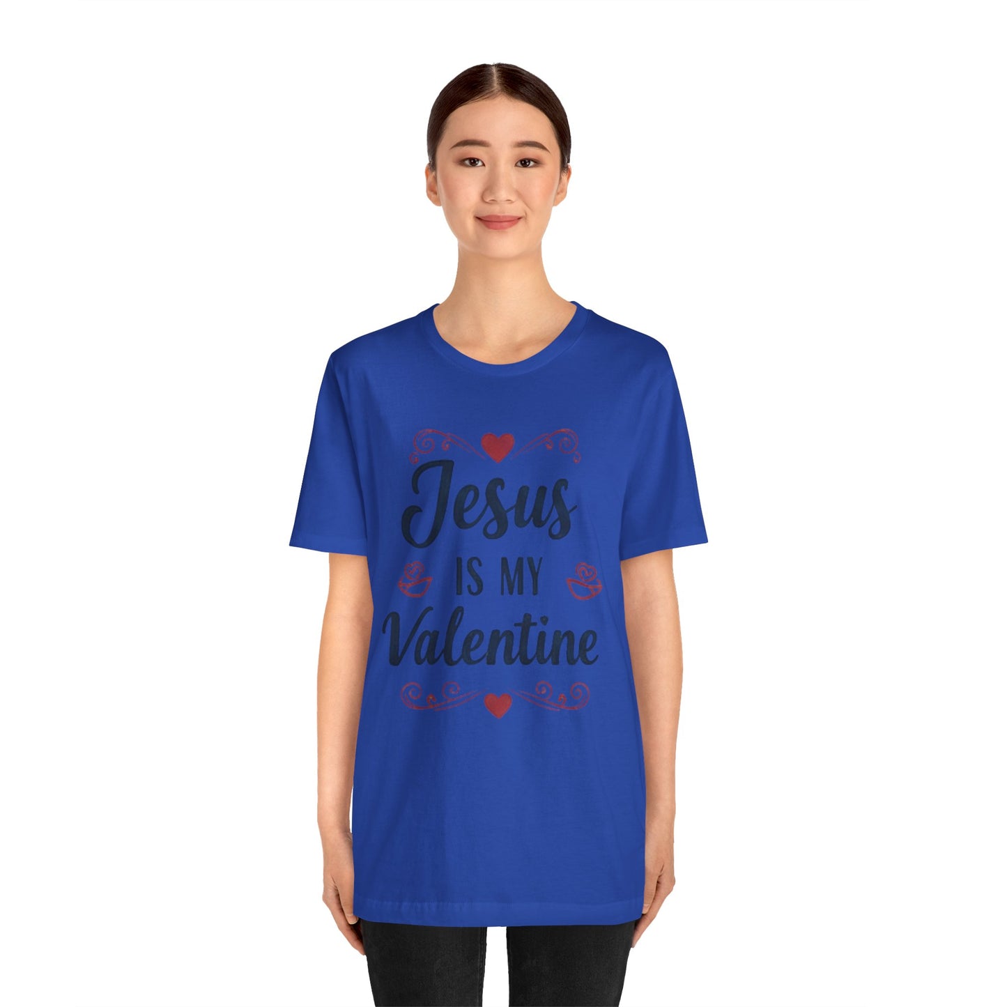 Jesus Is My Valentine T‑Shirt — Christian Valentine Tee