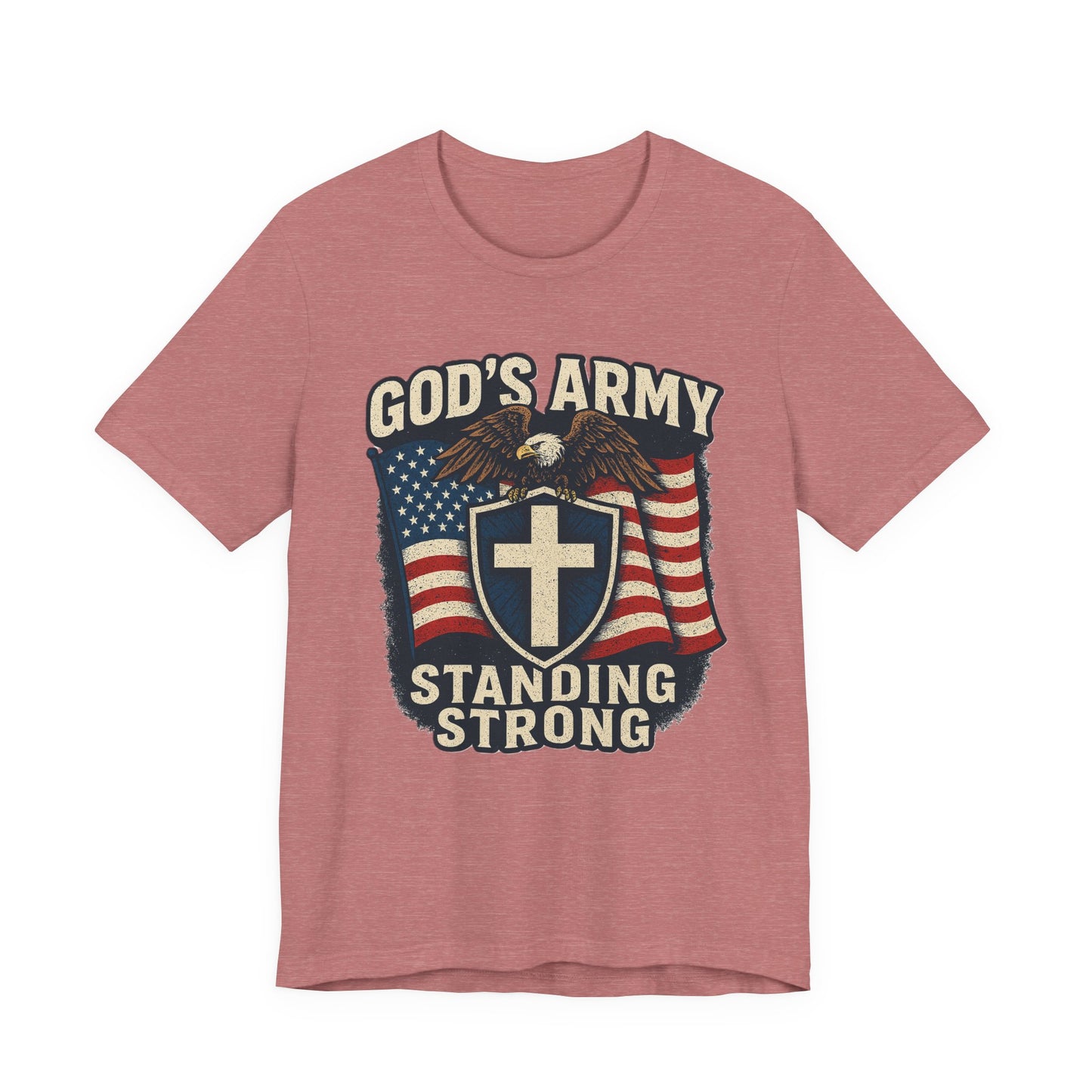 God's Army Standing Strong T-Shirt