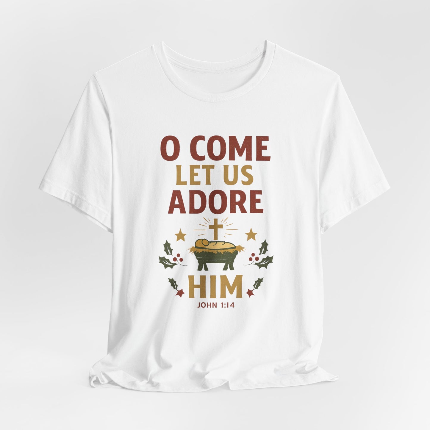O Come Let Us Adore Him Christmas T-Shirt