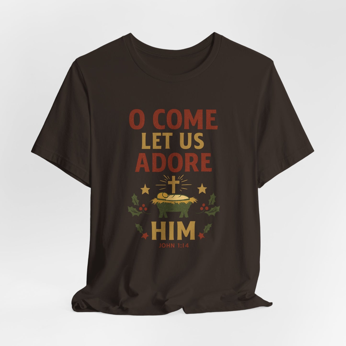O Come Let Us Adore Him Christmas T-Shirt