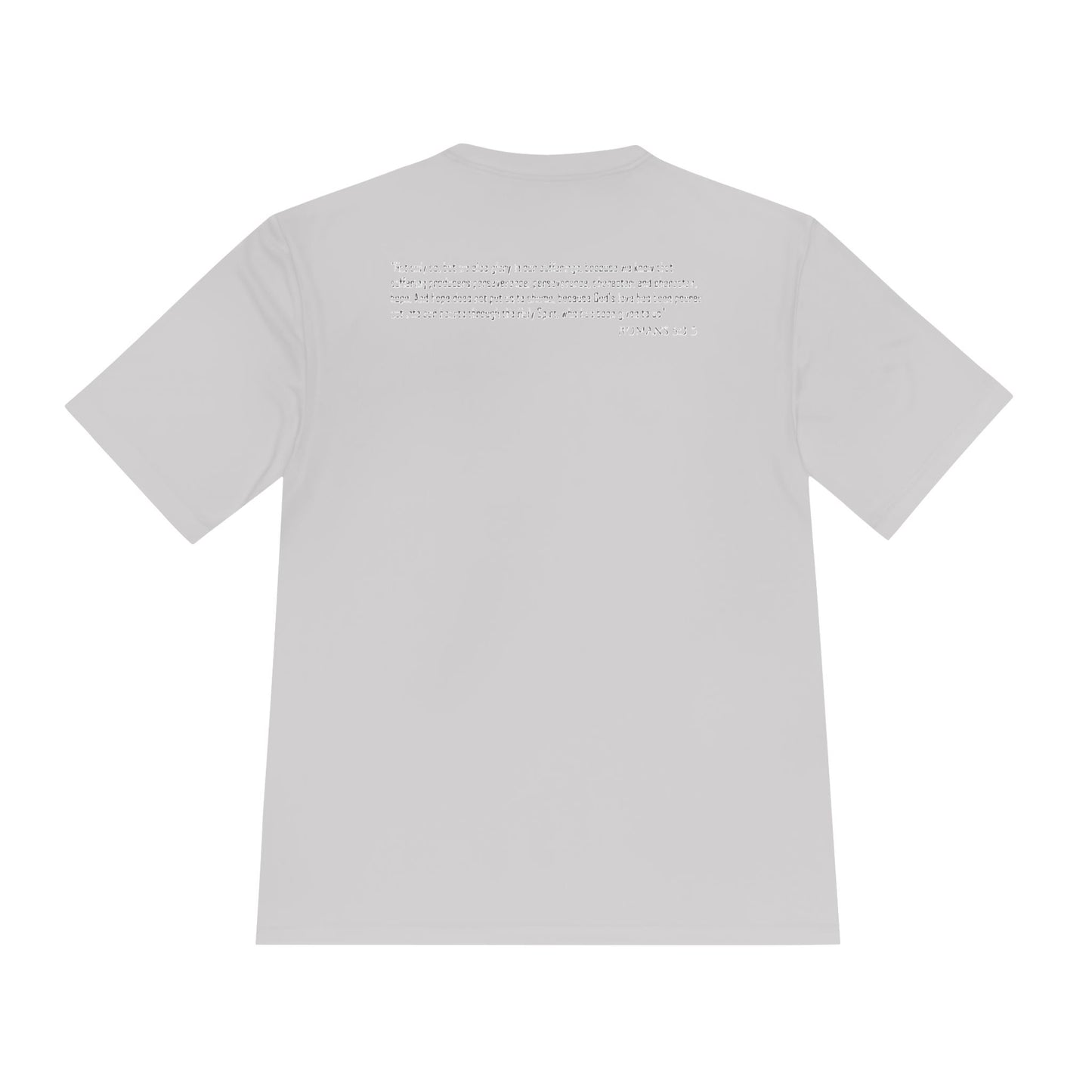 Unisex Moisture "Suffering Produces Perseverance" Wicking Tee