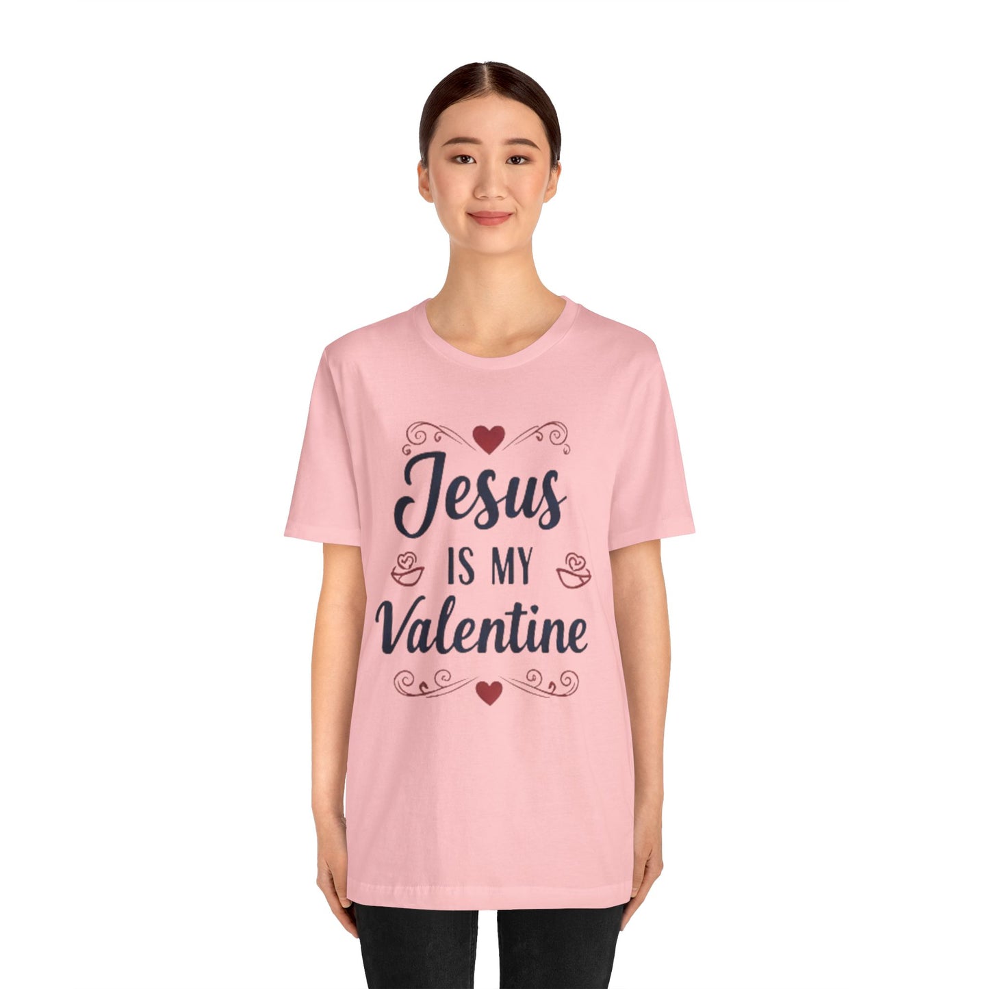 Jesus Is My Valentine T‑Shirt — Christian Valentine Tee