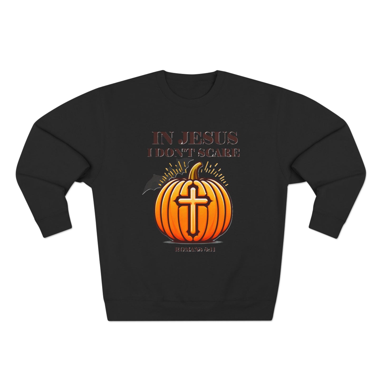 Christian Unisex Crewneck Sweatshirt with Bible Verse Romans 8:11 'IN JESUS I DON'T SCARE'