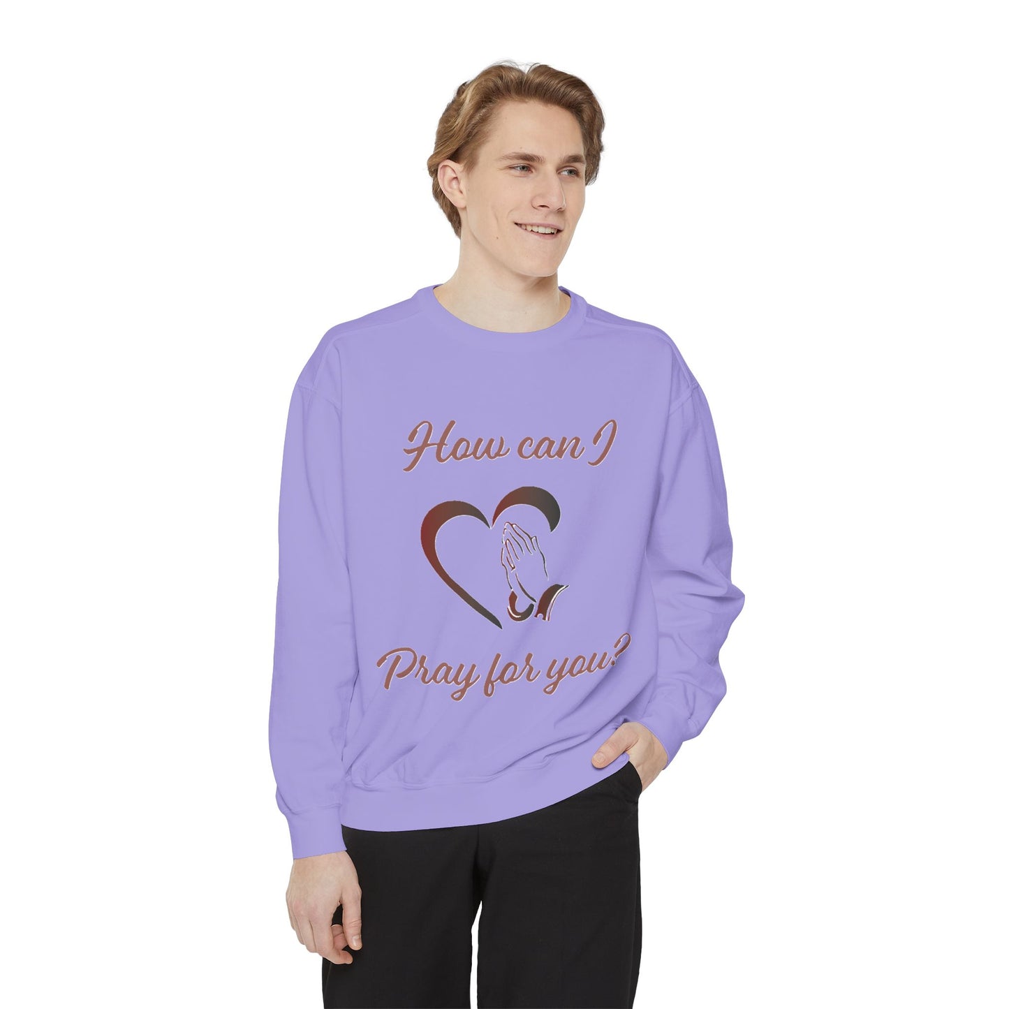 Copy of Sweatshirt with &quot;How can I pray for you&quot; Heart and Praying hands design