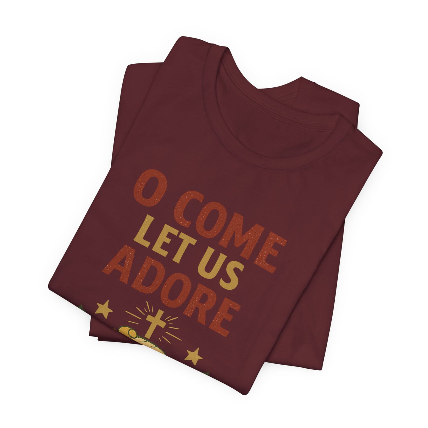 O Come Let Us Adore Him Christmas T-Shirt