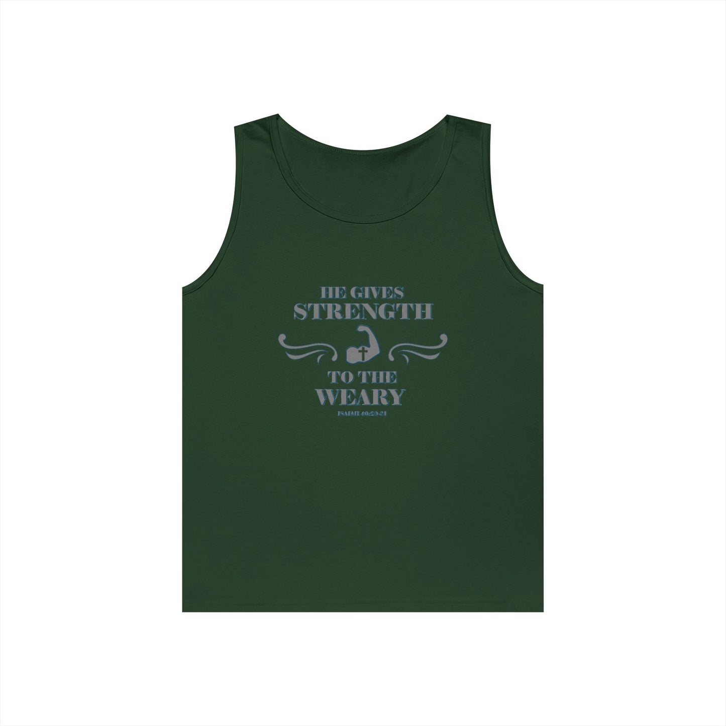 Tank Top - Bible Verse 'He gives Strength to the Weary' Isaiah 40:29-31