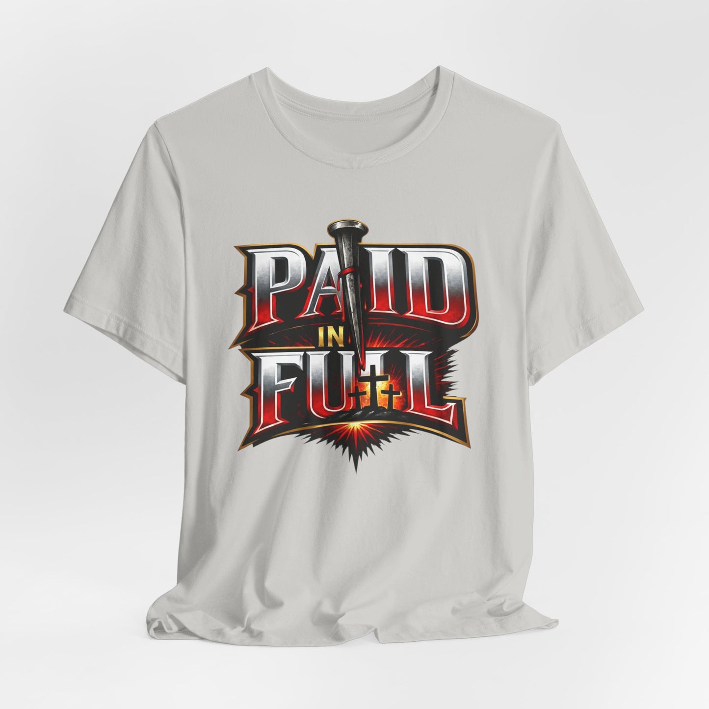 Paid In Full Christian Cross T-Shirt — Nail & Triple Cross Graphic