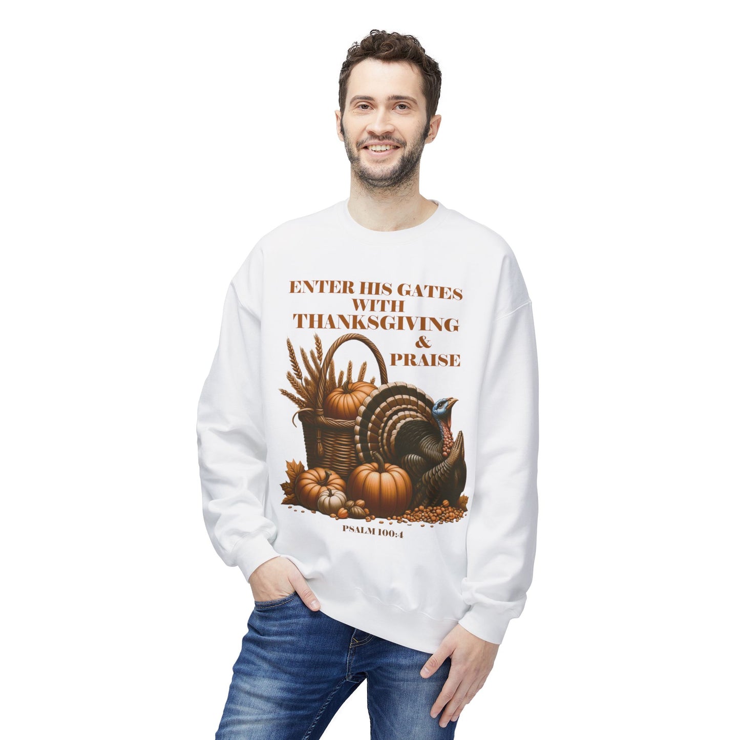 Christian Sweatshirt - Psalm 100:4 Thanksgiving and Praise