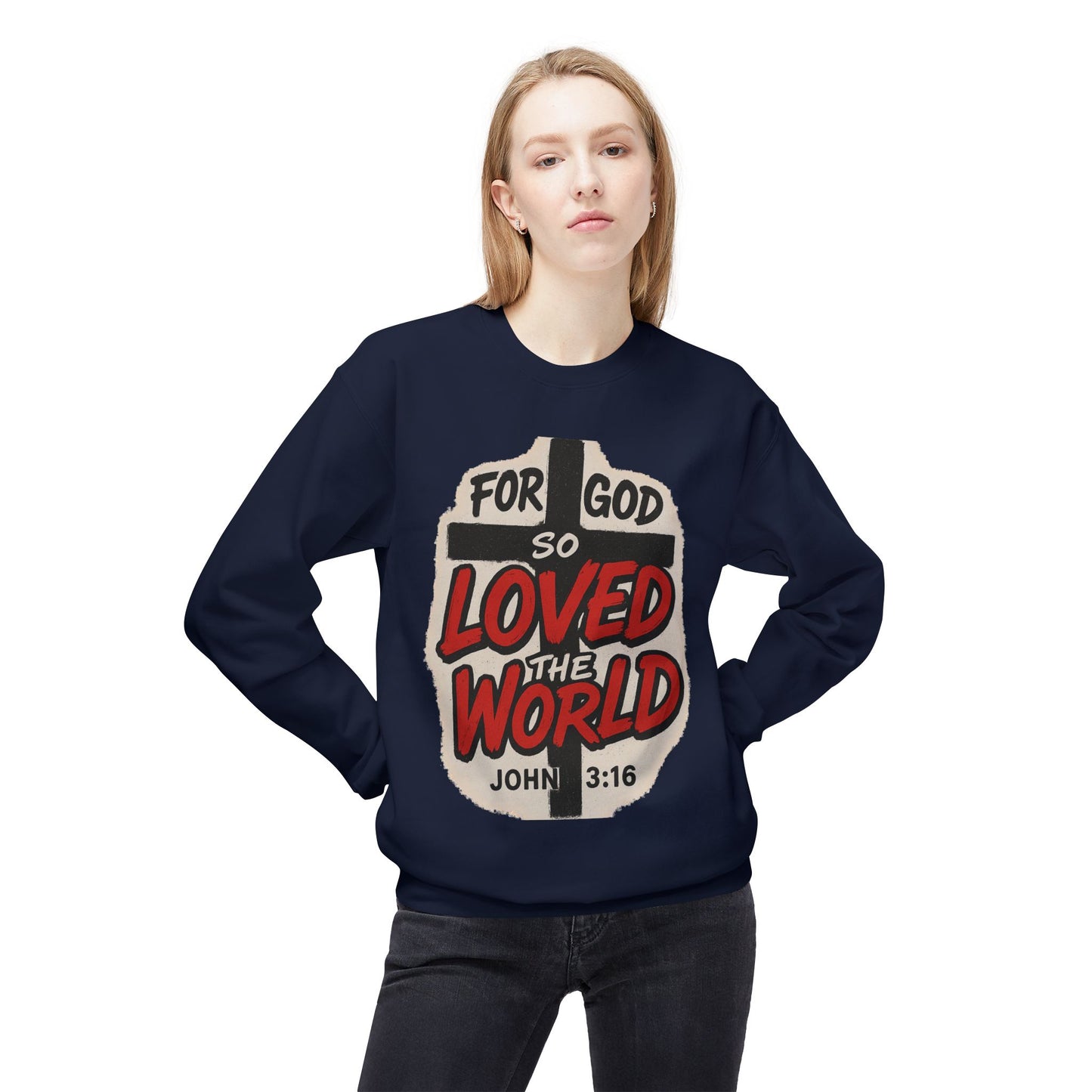 For God So Loved the World Sweatshirt — Christian Faith Crewneck