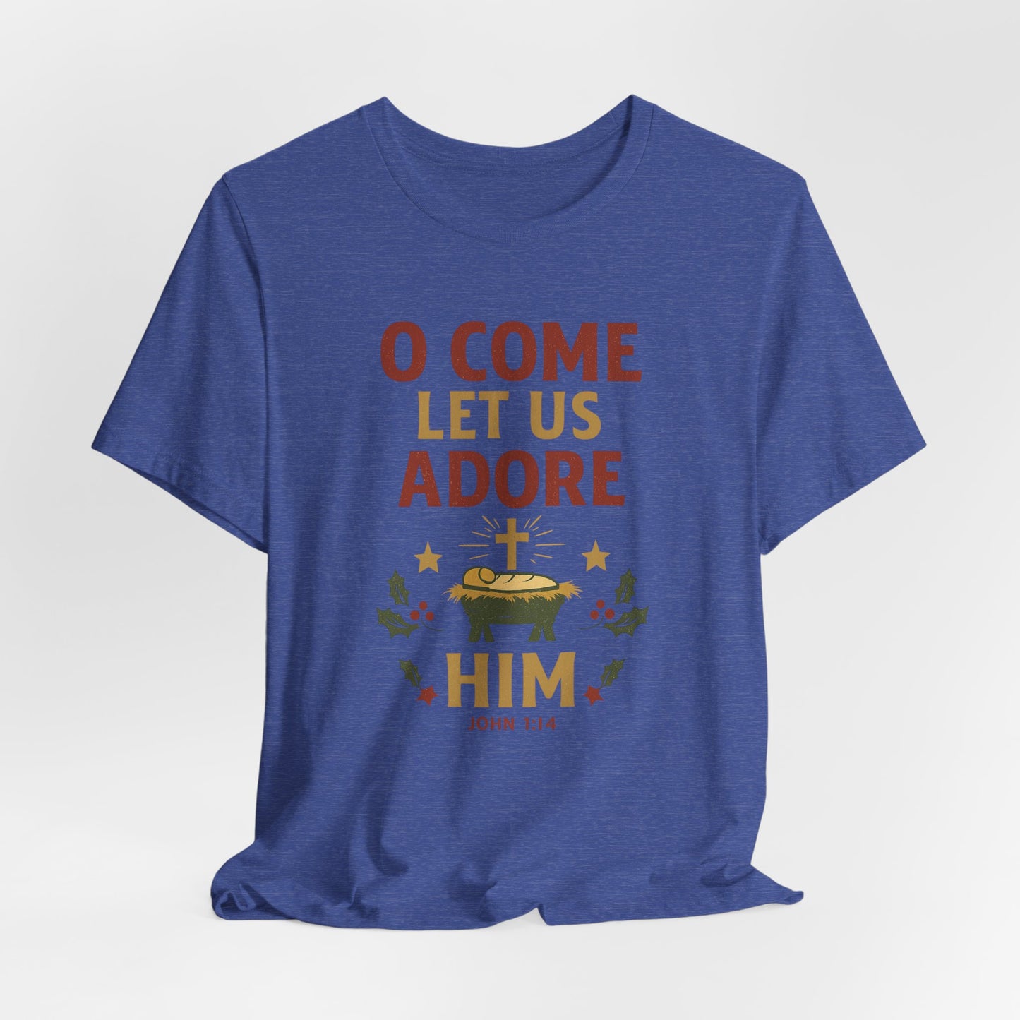 O Come Let Us Adore Him Christmas T-Shirt