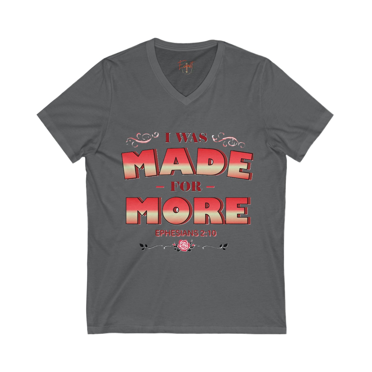 V-Neck Tee - Bible Verse Ephesians 2:10 'I Was Made For More'
