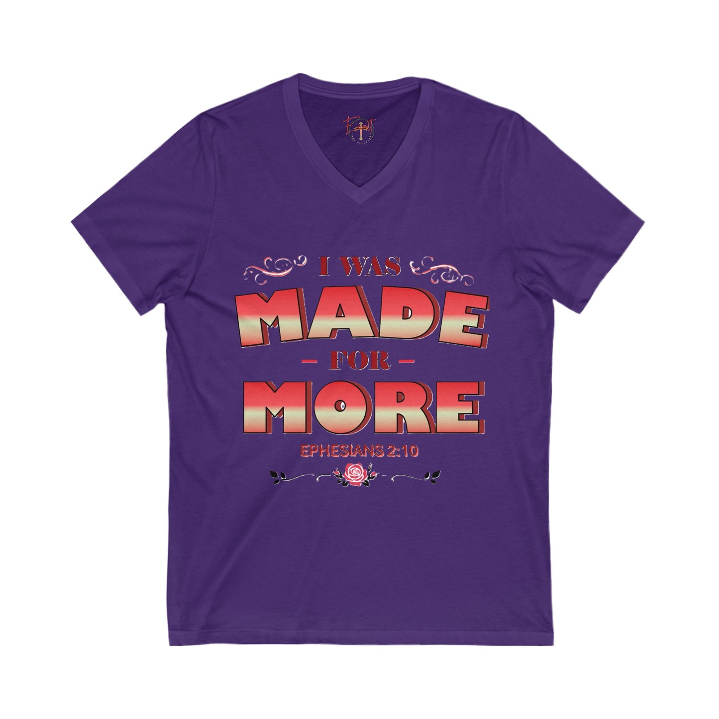 V-Neck Tee - Bible Verse Ephesians 2:10 'I Was Made For More'