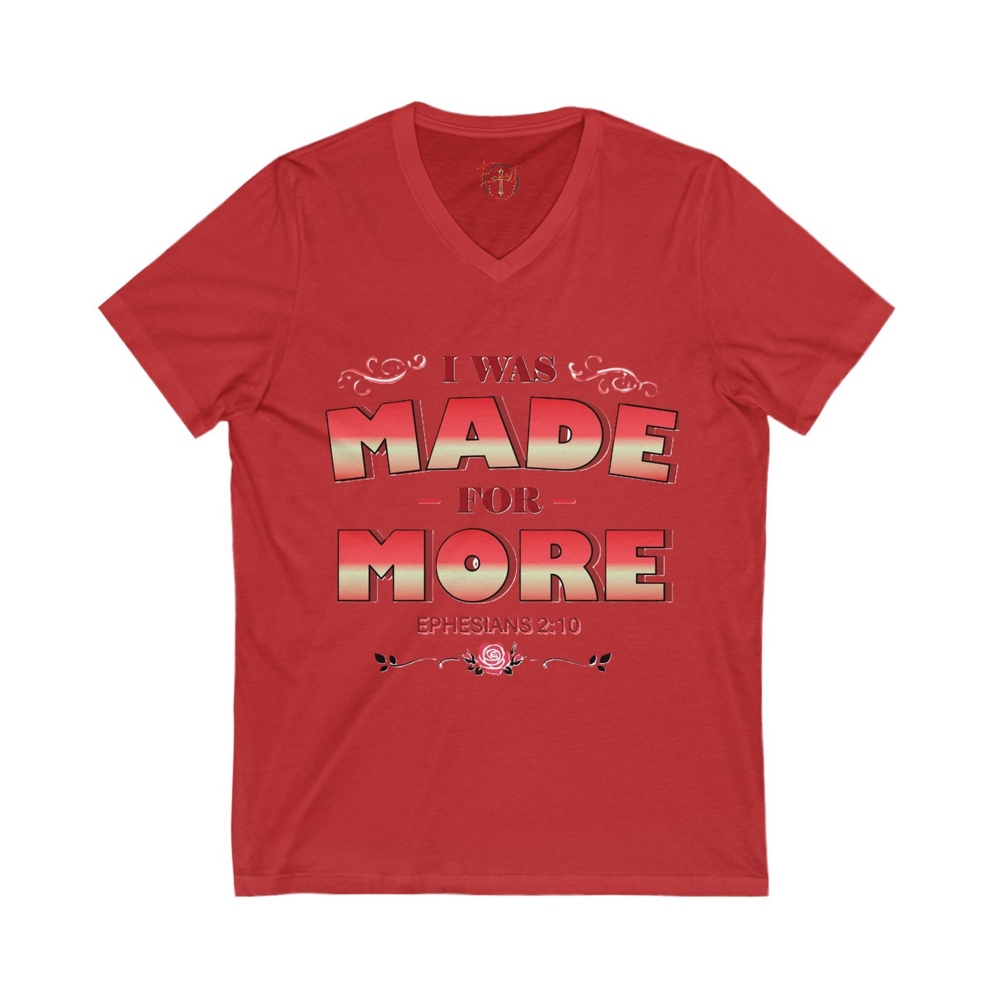 V-Neck Tee - Bible Verse Ephesians 2:10 'I Was Made For More'