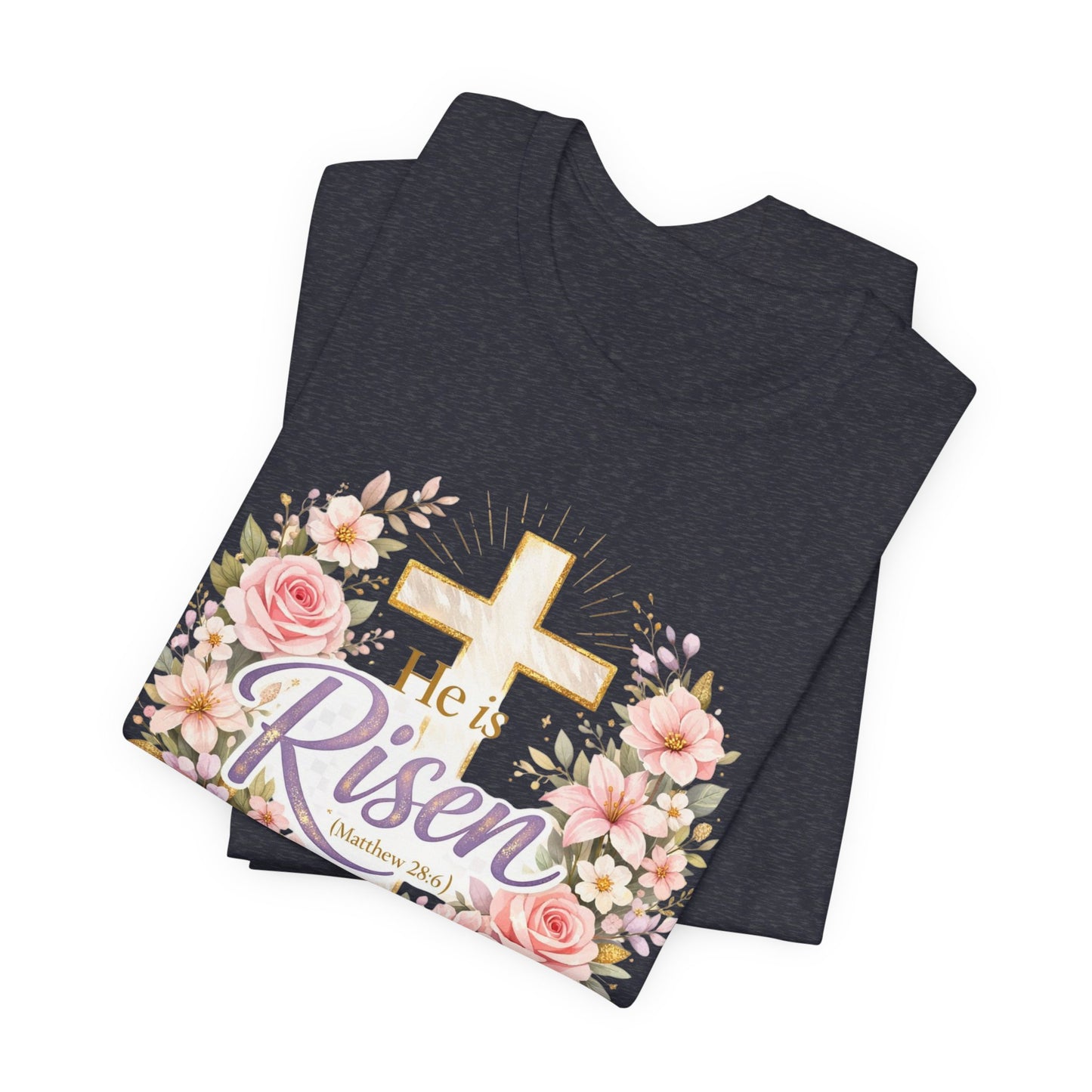 He Is Risen Floral Cross T-Shirt
