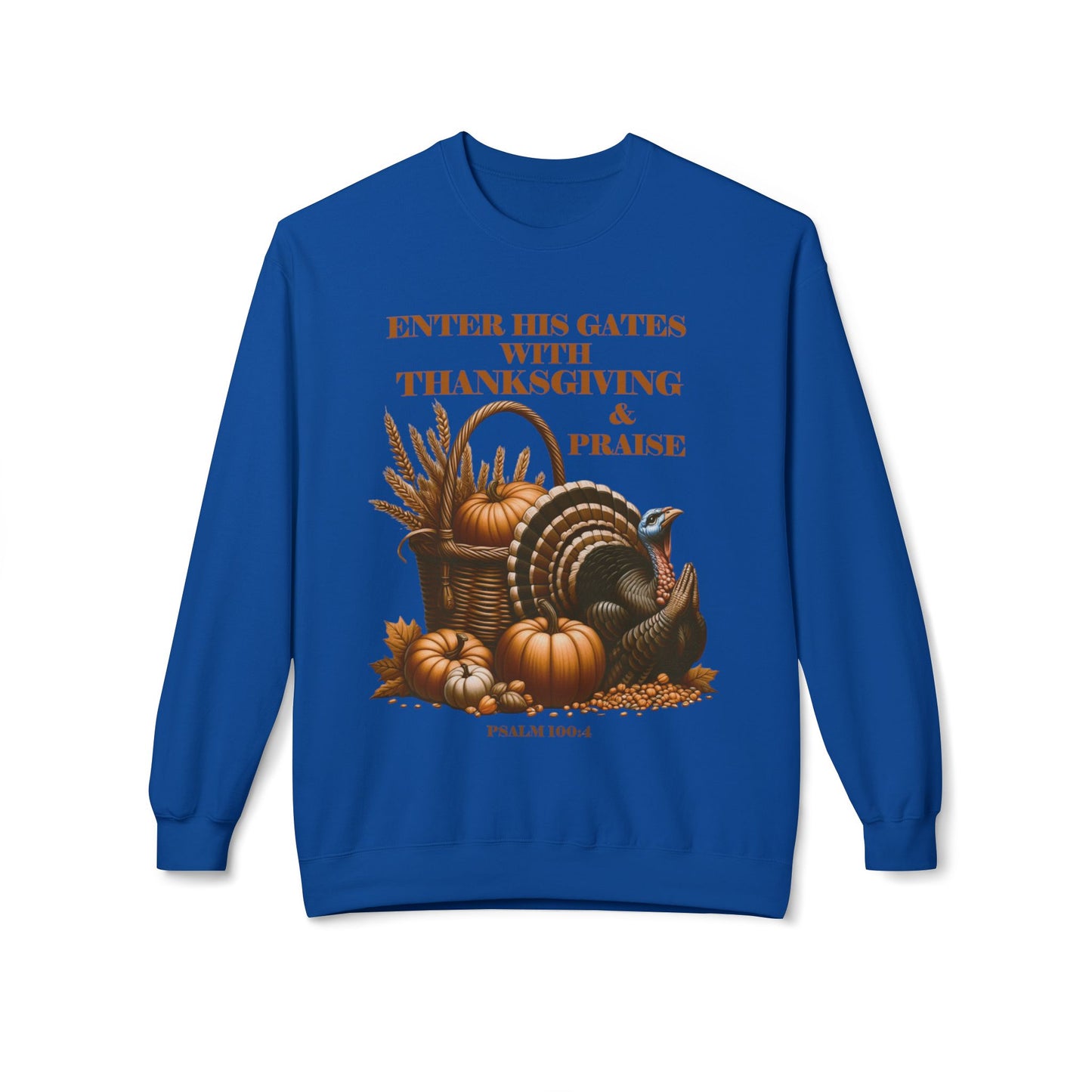 Christian Sweatshirt - Psalm 100:4 Thanksgiving and Praise