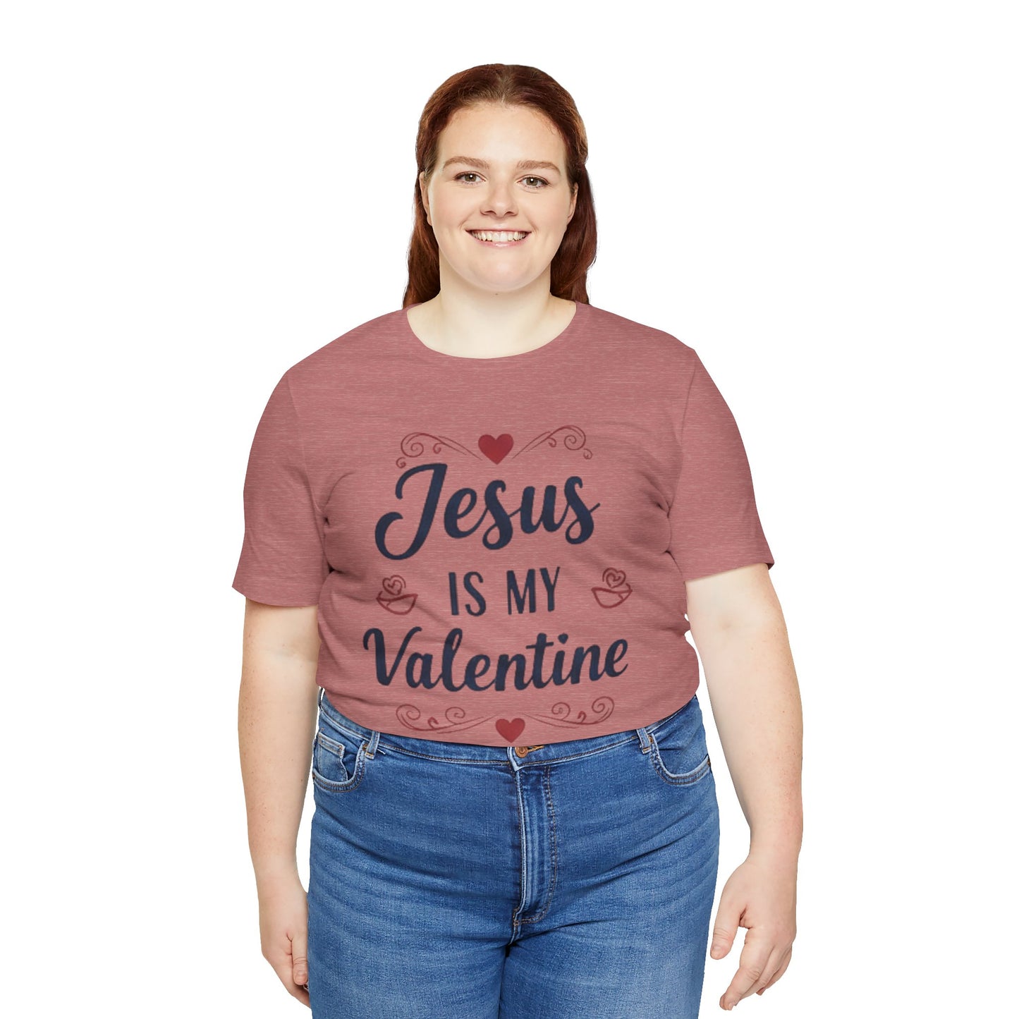 Jesus Is My Valentine T‑Shirt — Christian Valentine Tee