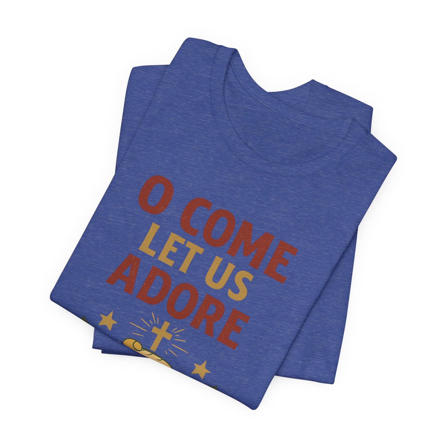 O Come Let Us Adore Him Christmas T-Shirt