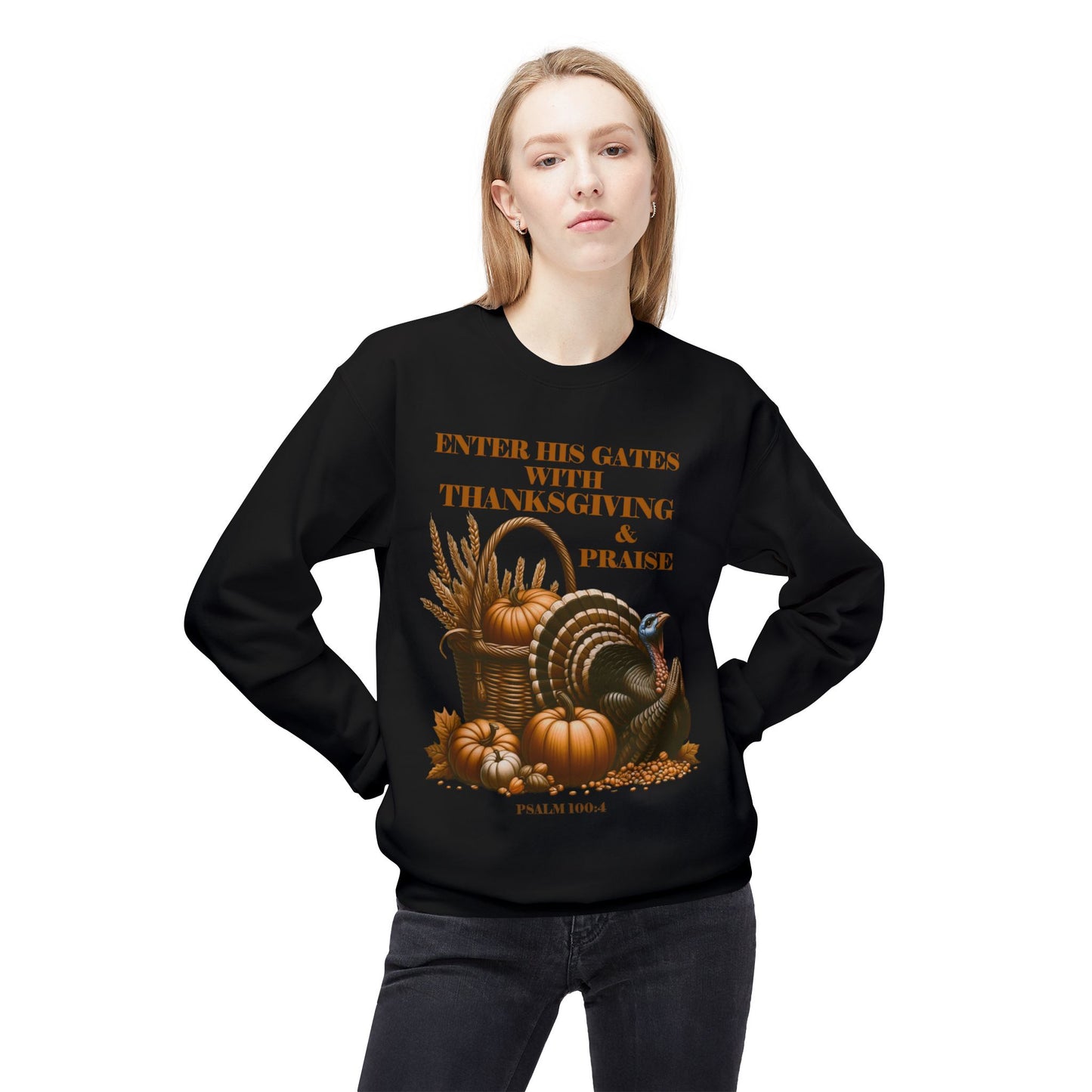 Christian Sweatshirt - Psalm 100:4 Thanksgiving and Praise