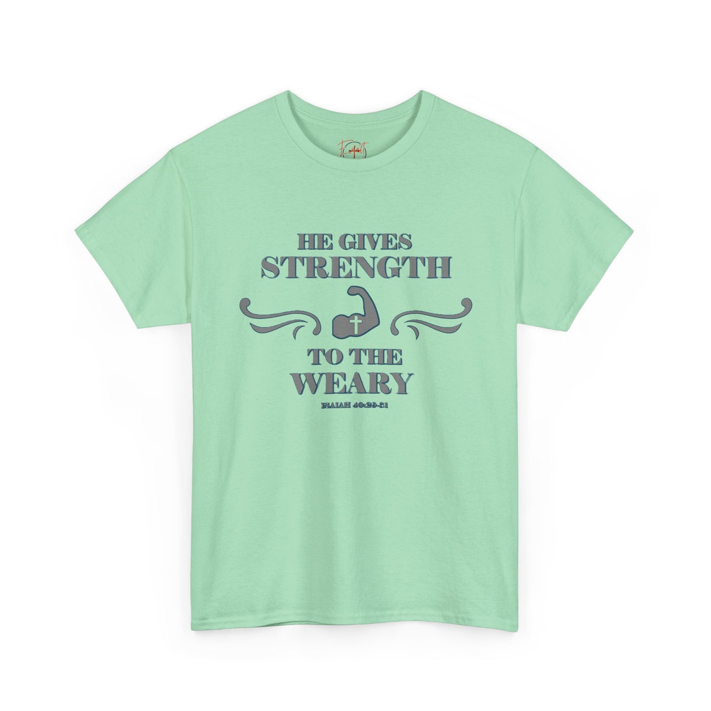 Copy of Christian Tee - Bible Verse Isaiah 40:29-31 'He gives Strength to the Weary'