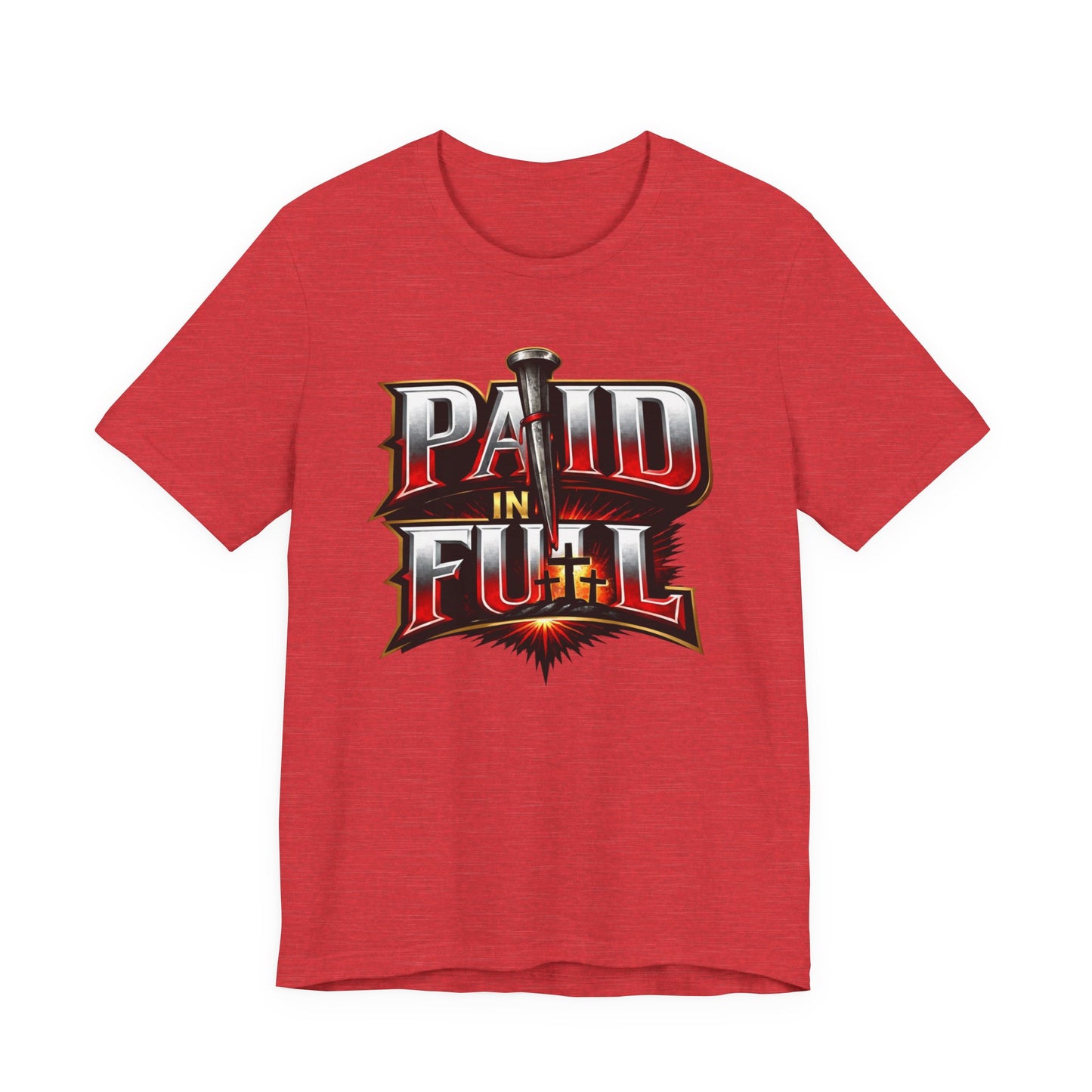 Paid In Full Christian Cross T-Shirt — Nail & Triple Cross Graphic