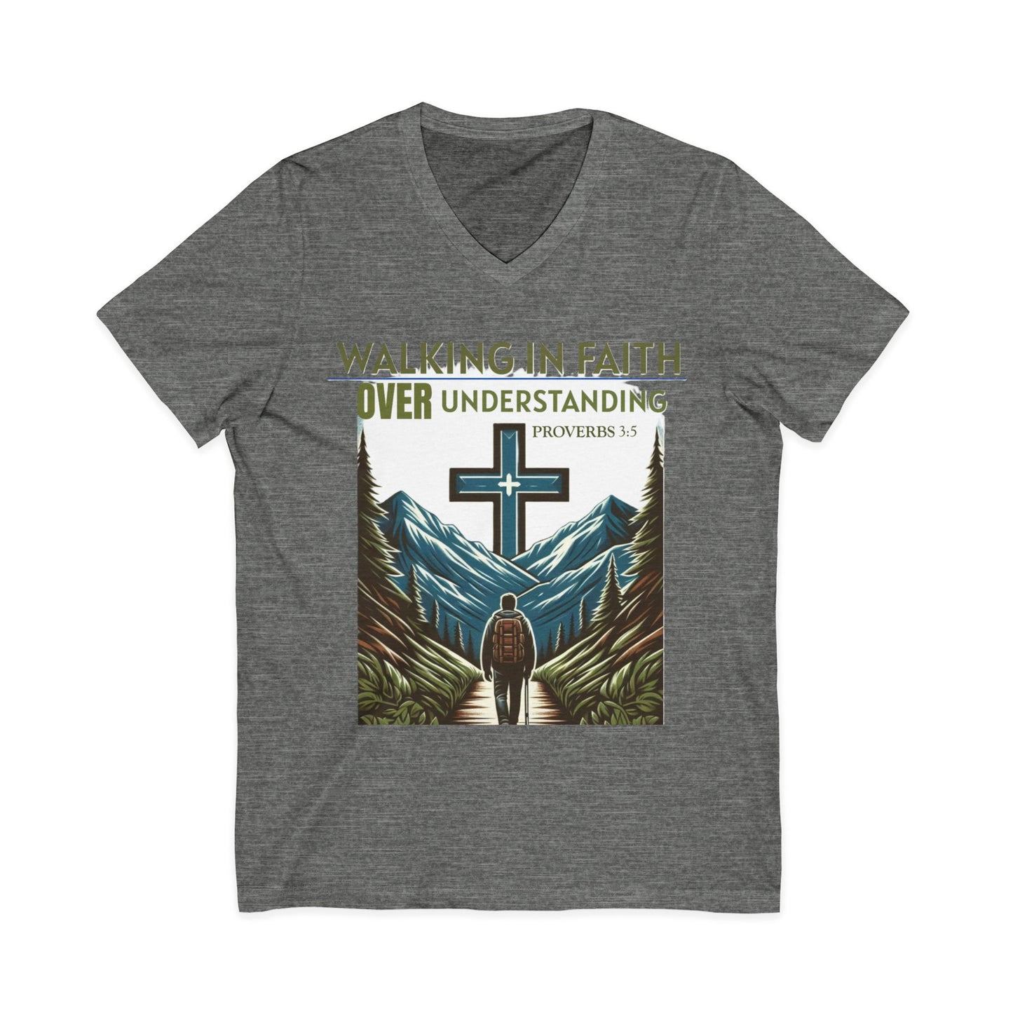 V-Neck Tee - Proverbs 3:5 'WALKING IN FAITH OVER UNDERSTANDING'