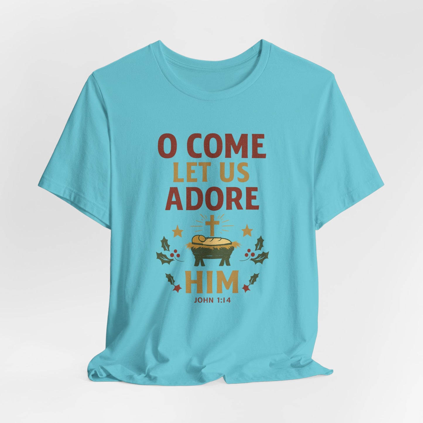 O Come Let Us Adore Him Christmas T-Shirt