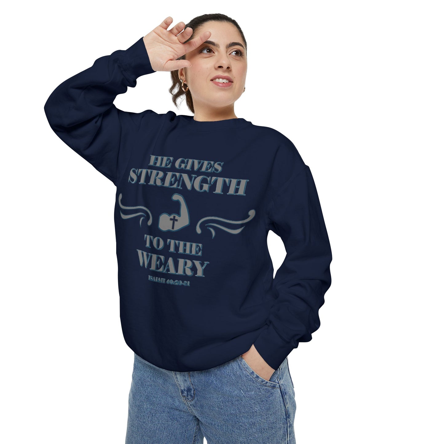 Copy of Bible Verse Isaiah 40:29-31 Unisex Sweatshirt 'He Gives Strength to the Weary'