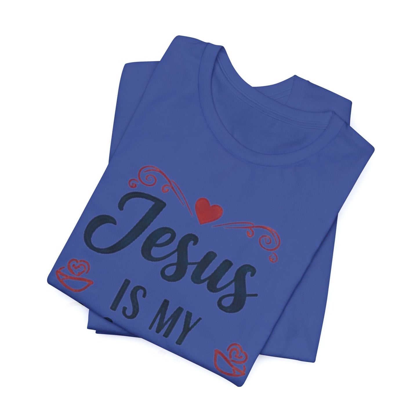 Jesus Is My Valentine T‑Shirt — Christian Valentine Tee