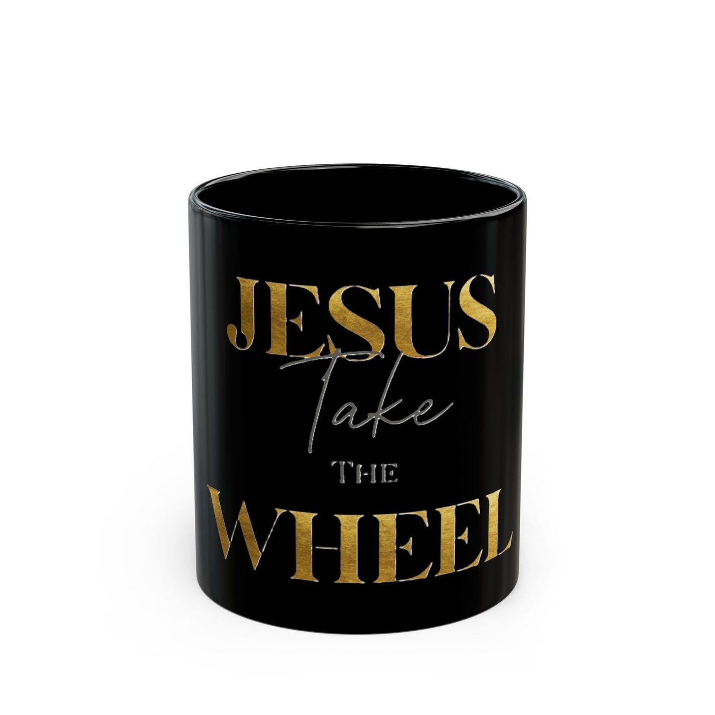 Black Mug (11oz, 15oz) "Jesus take the Wheel'.