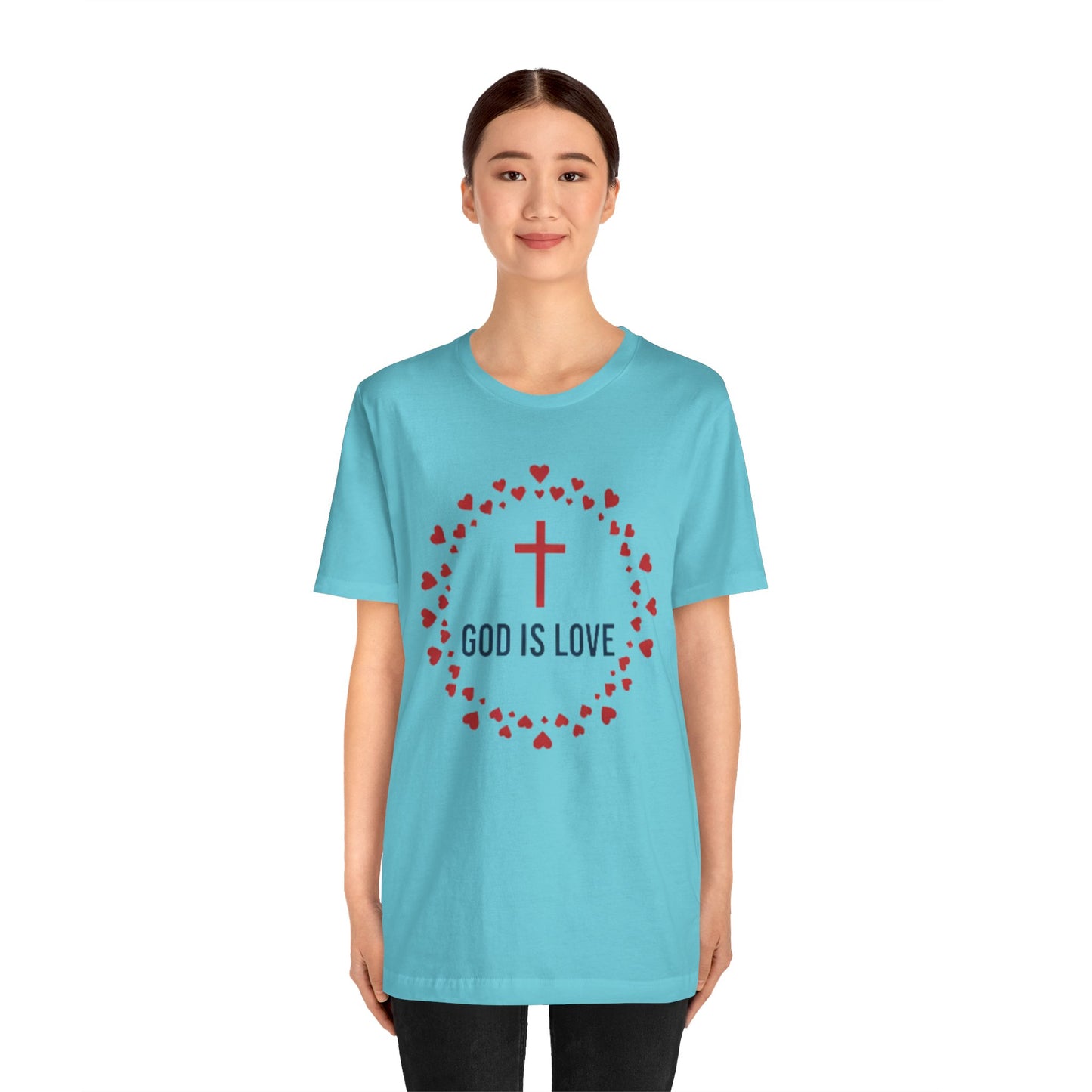 GOD IS LOVE Christian T‑Shirt — Inspirational Faith Tee