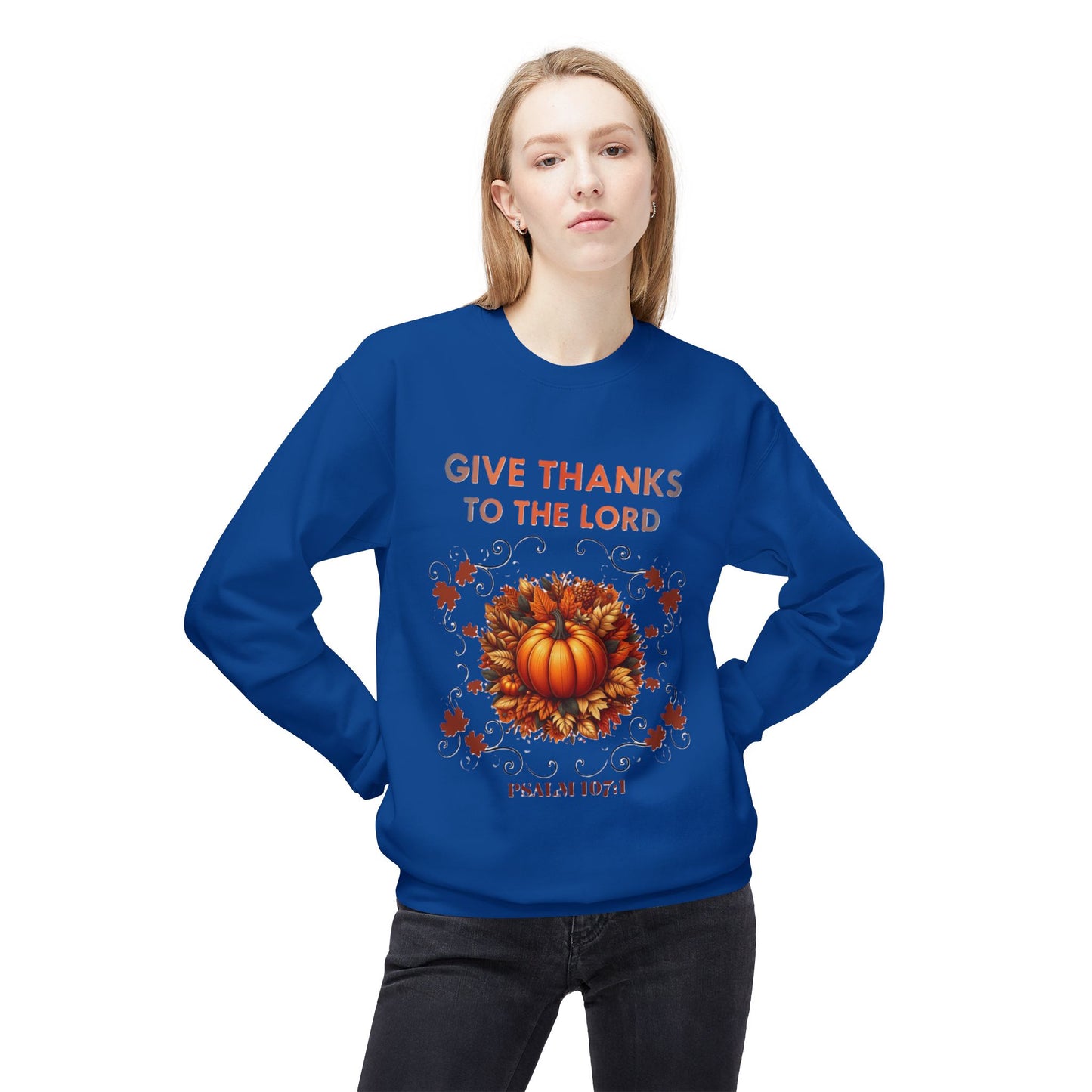 Christian Sweatshirt with Bible Verse Psalm 107:1 - GIVE THANKS TO THE LORD