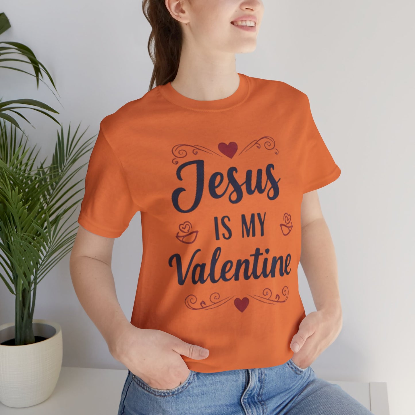 Jesus Is My Valentine T‑Shirt — Christian Valentine Tee