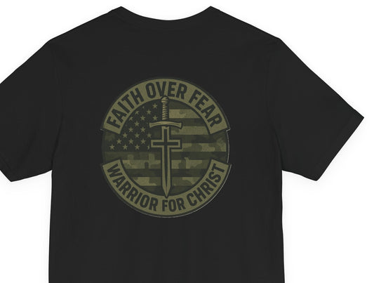 Faith Over Fear "Warrior for Christ" T-Shirt