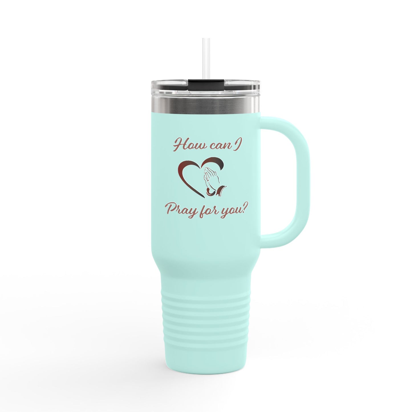 Travel Mug - &quot;How can I pray for you&quot; with Heart and Praying Hands Design