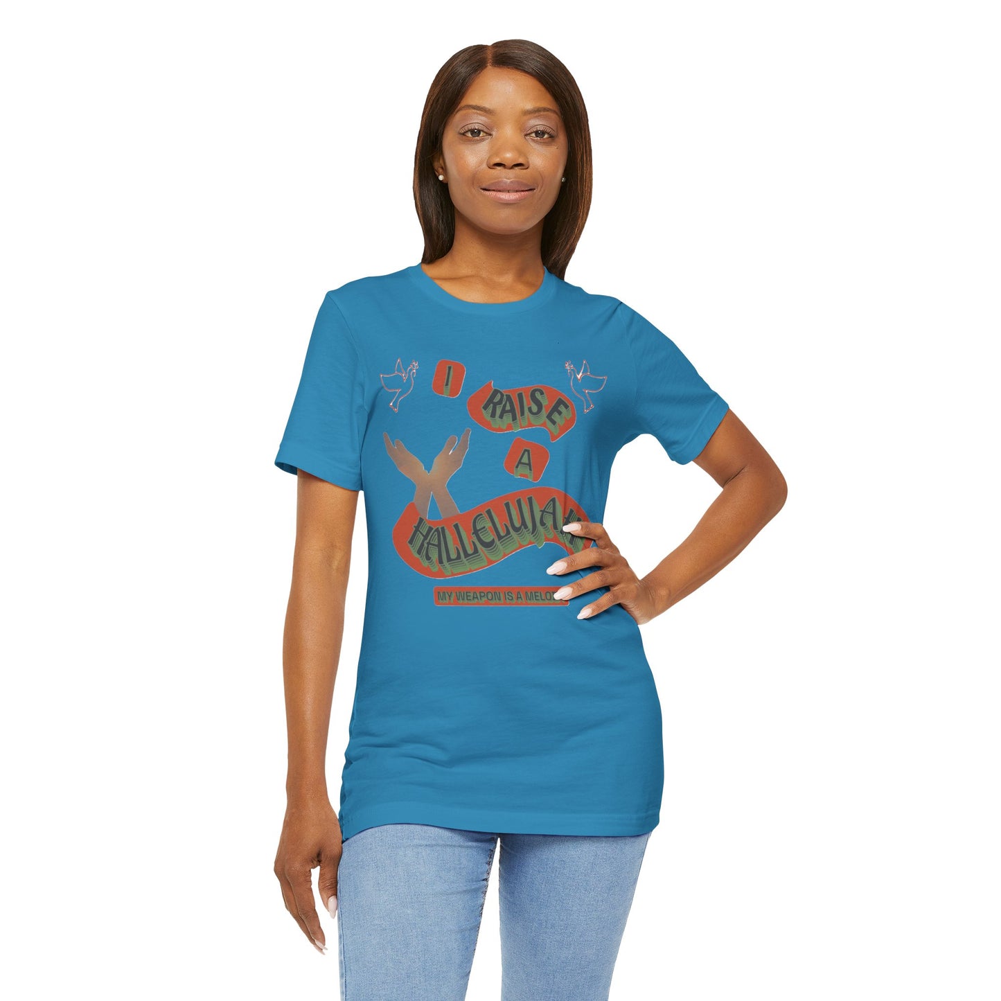Unisex Jersey Short Sleeve Tee "I RAISE A HALLELUJAH"