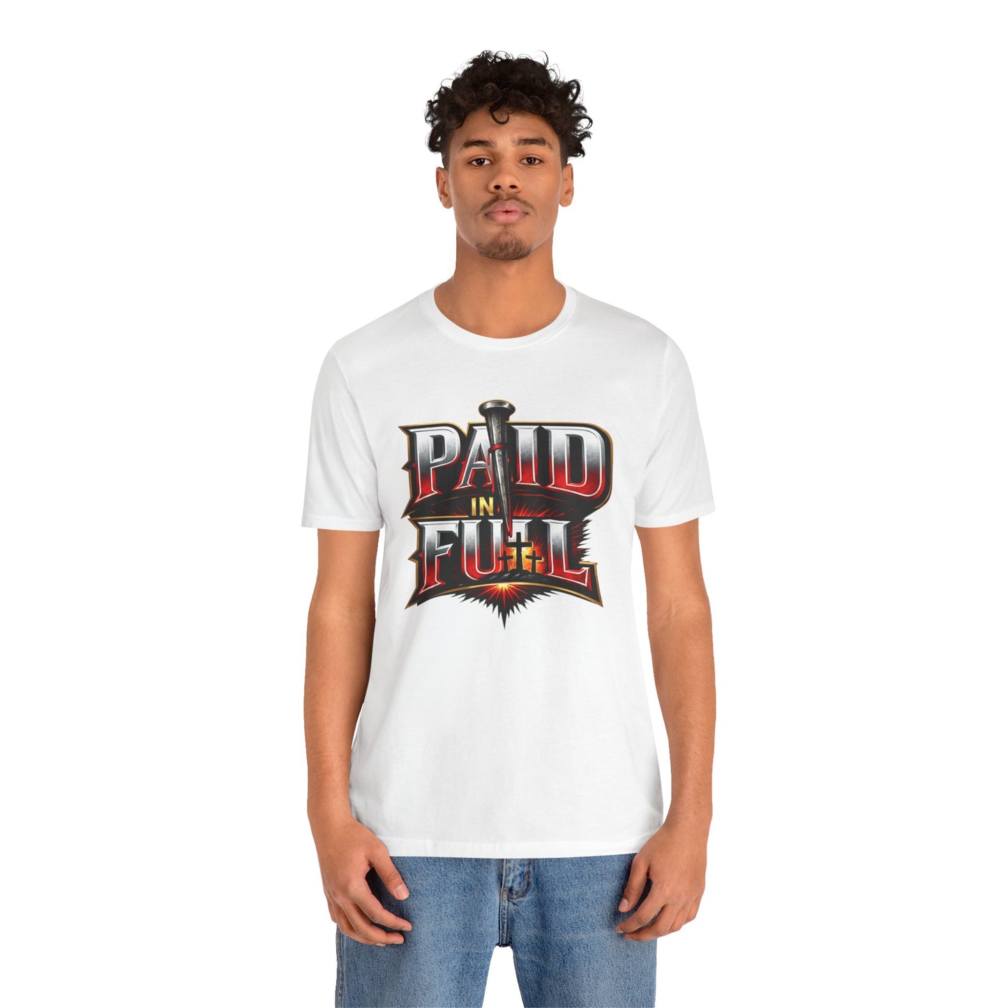 Paid In Full Christian Cross T-Shirt — Nail & Triple Cross Graphic