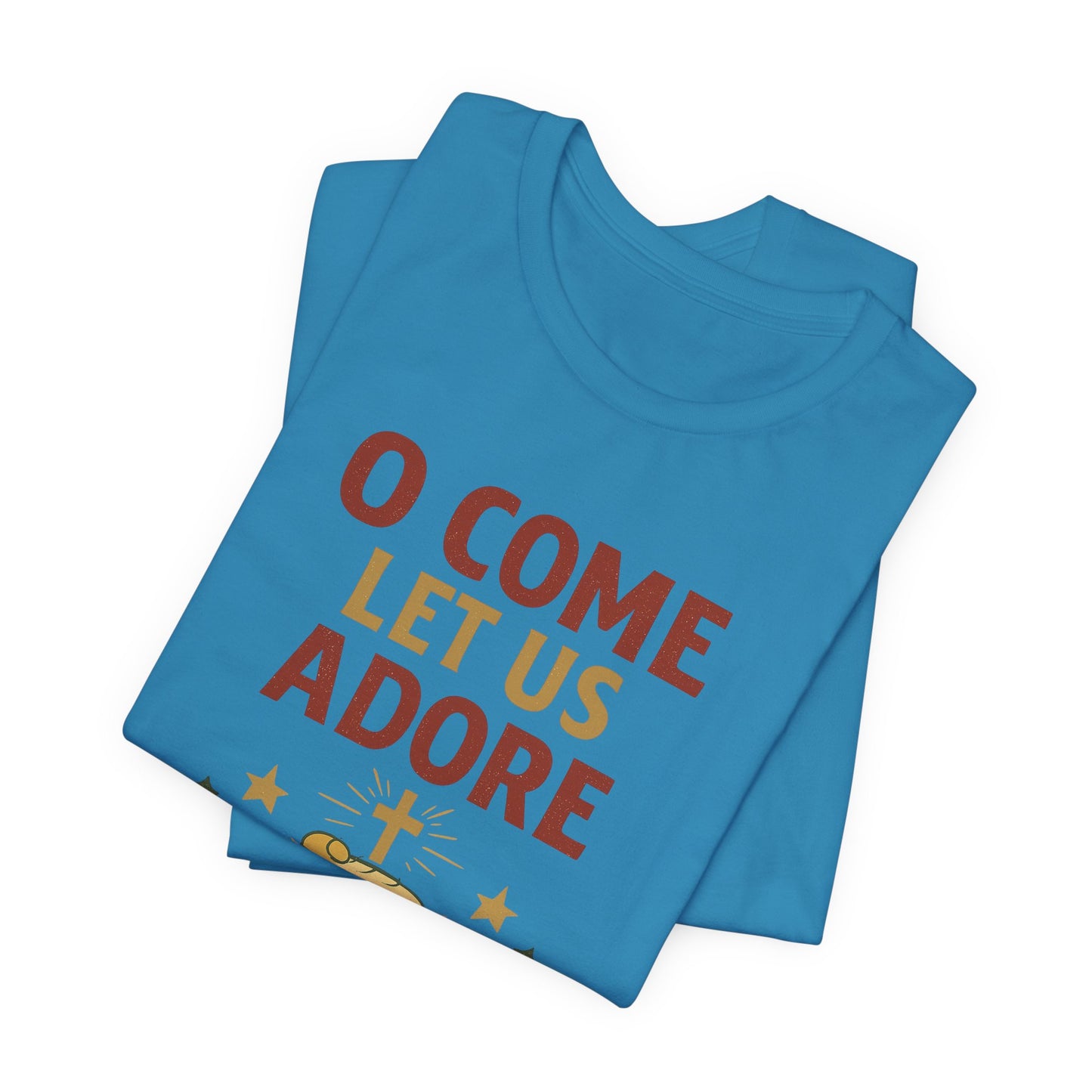 O Come Let Us Adore Him Christmas T-Shirt