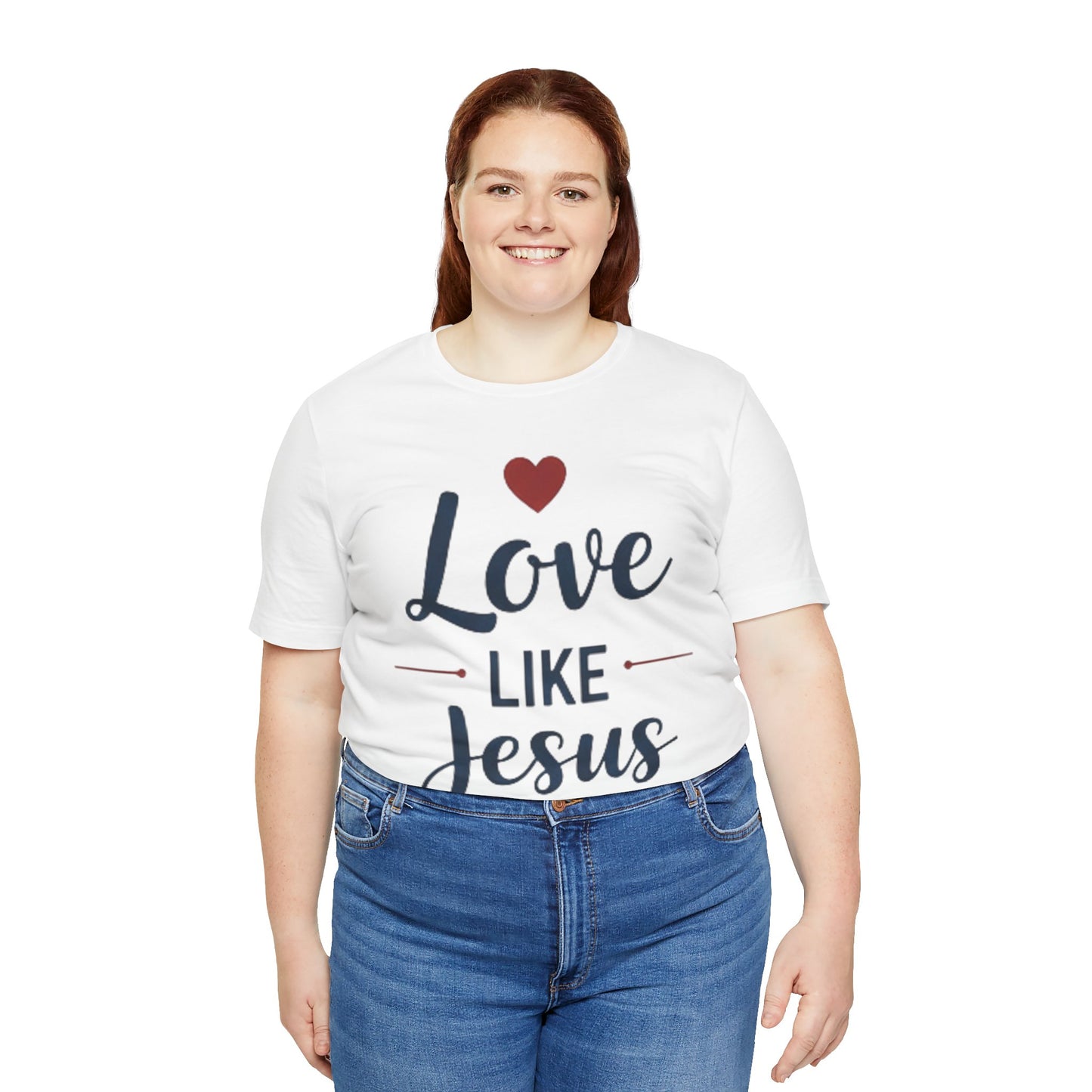 Love Like Jesus T-Shirt — Christian Faith Tee