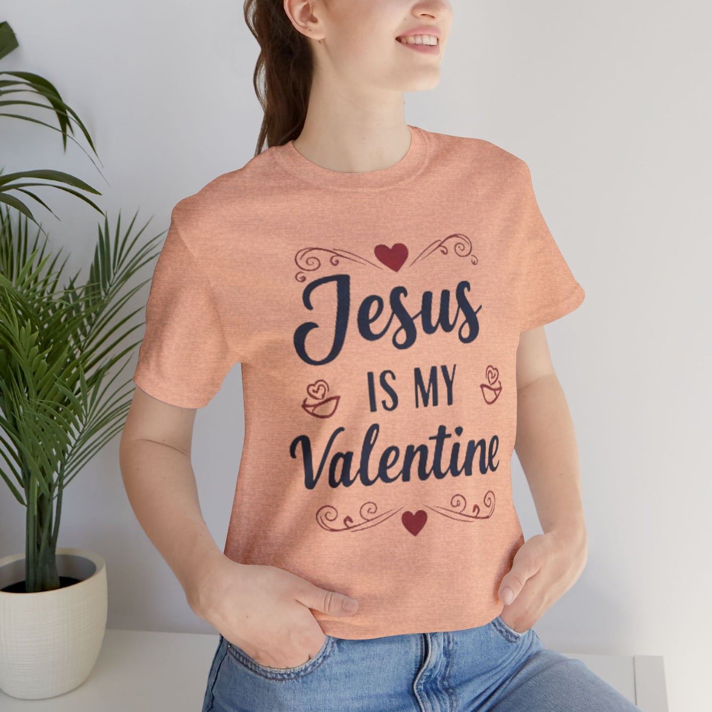 Jesus Is My Valentine T‑Shirt — Christian Valentine Tee