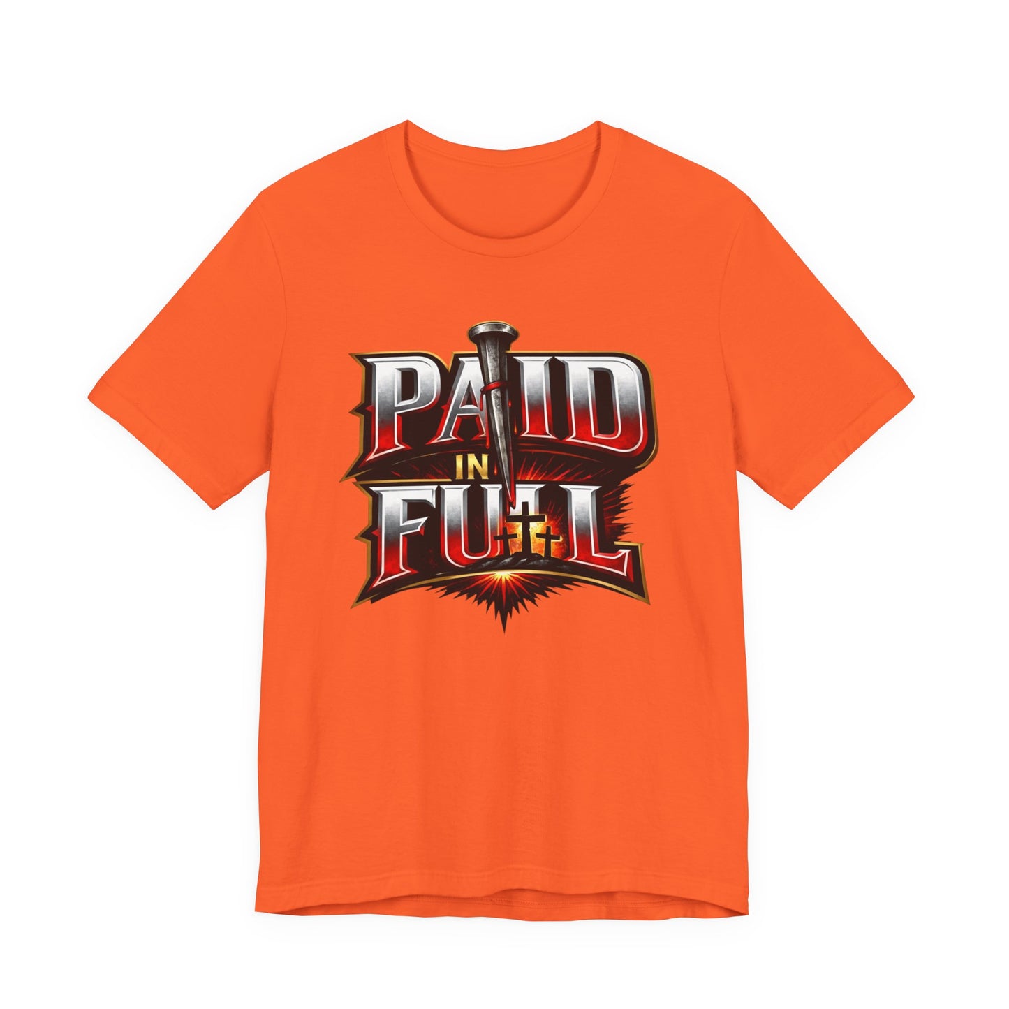 Paid In Full Christian Cross T-Shirt — Nail & Triple Cross Graphic