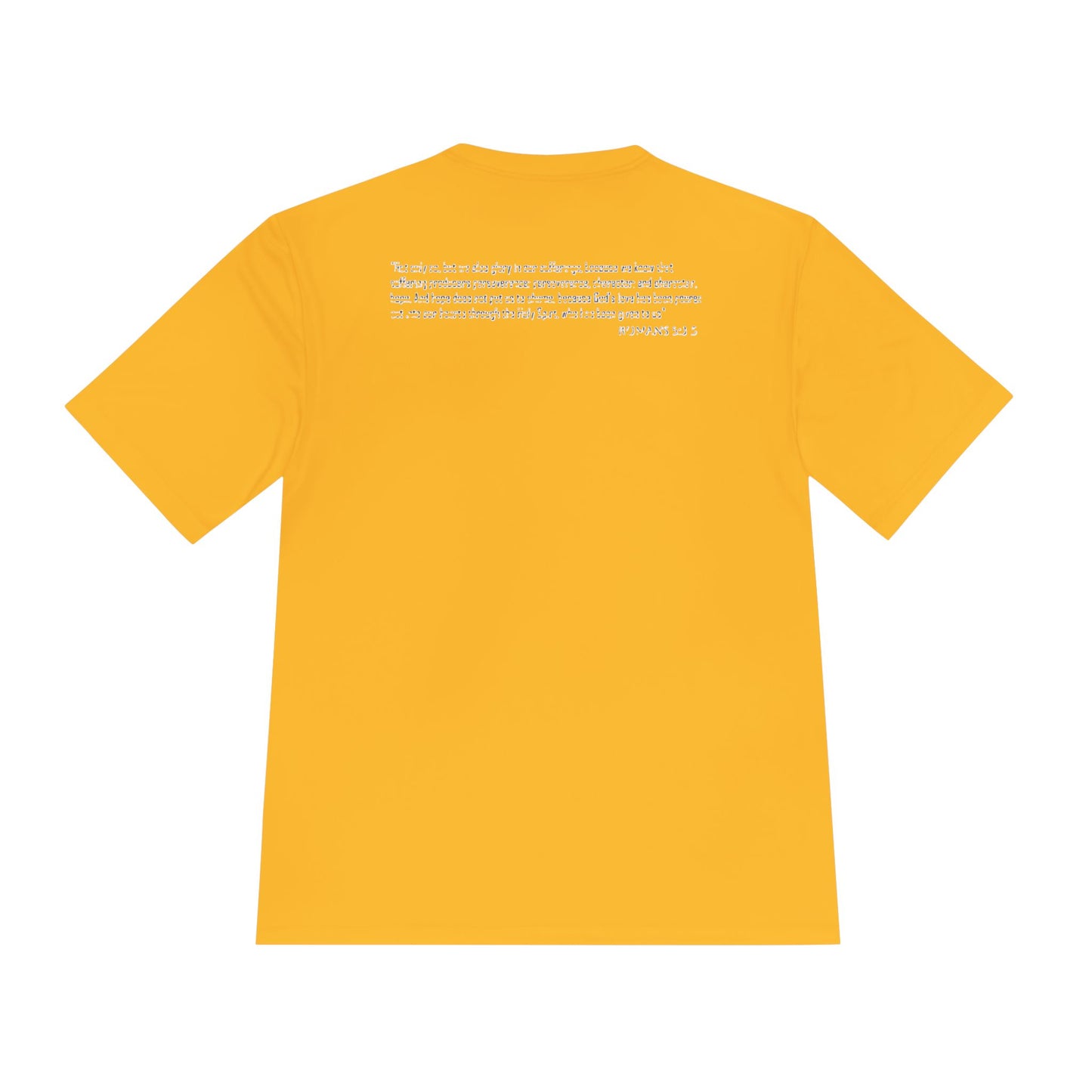Unisex Moisture "Suffering Produces Perseverance" Wicking Tee