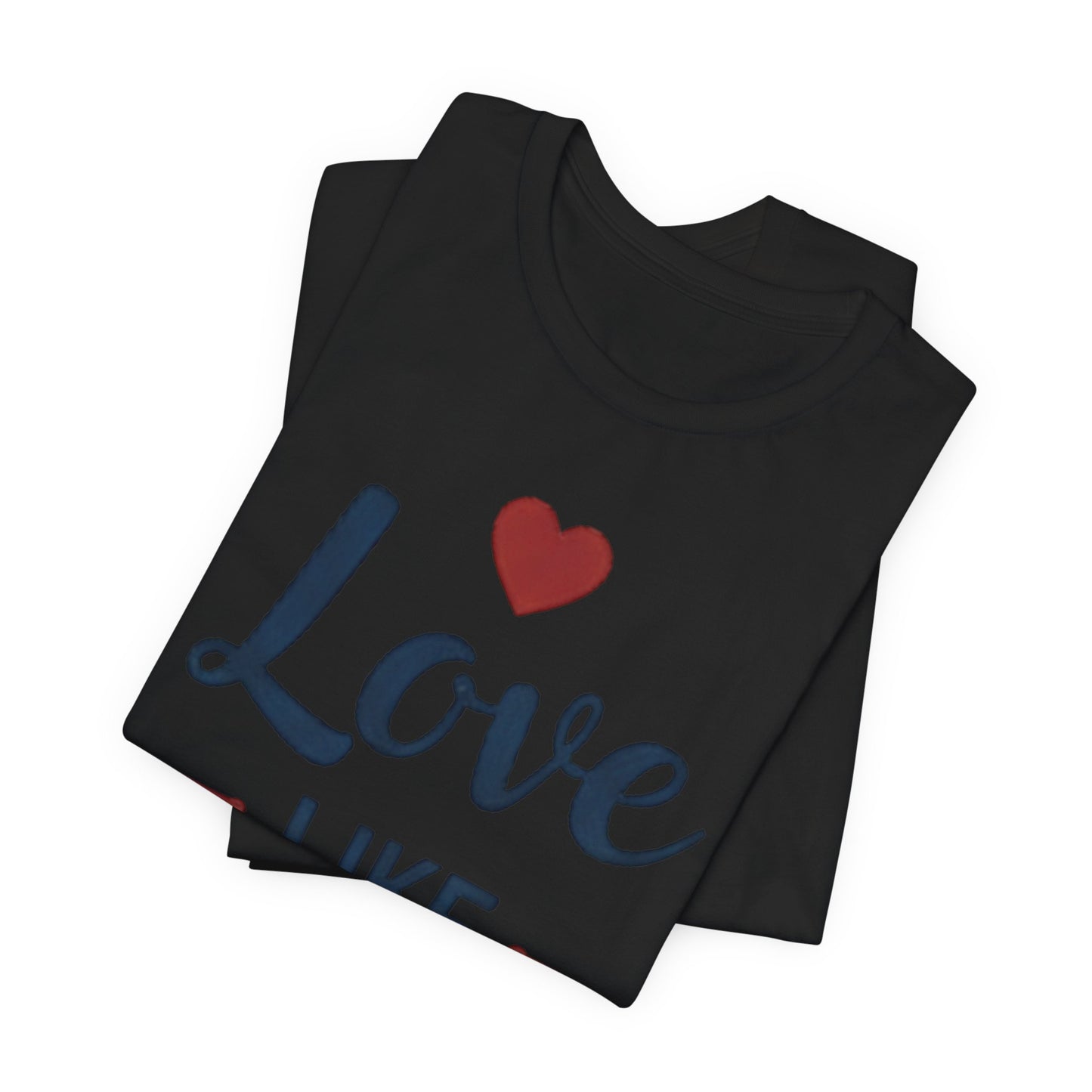 Love Like Jesus T-Shirt — Christian Faith Tee